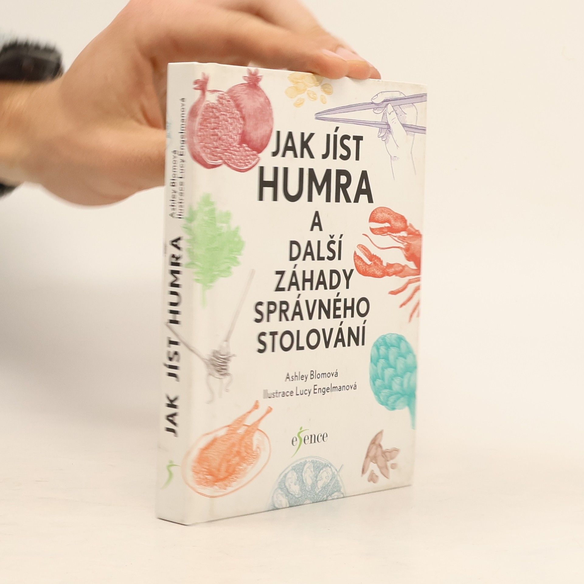 Ashley Blom Jak jíst humra a další záhady správného stolování