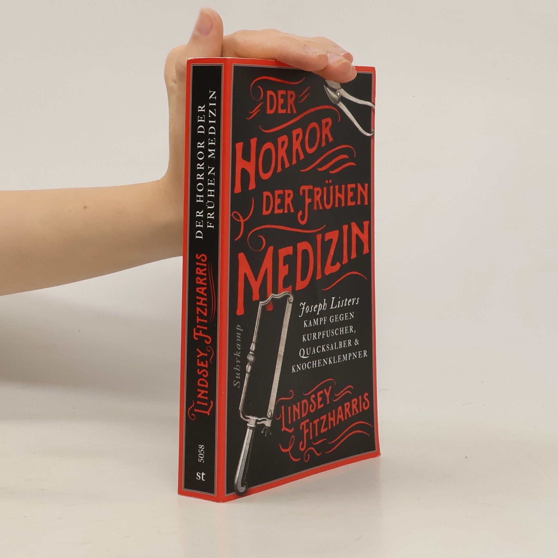 Lindsey Fitzharris Der Horror der frühen Medizin