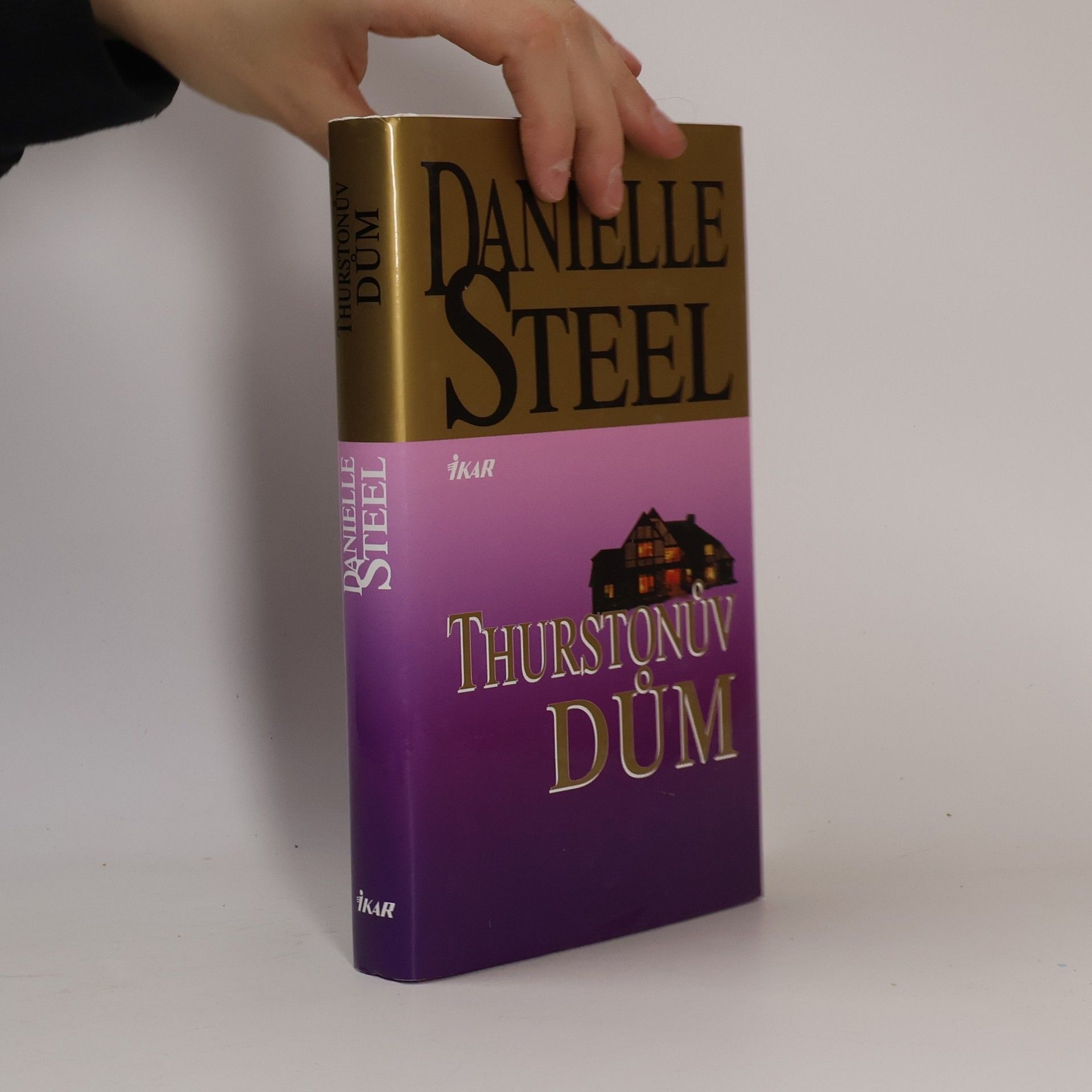 Danielle Steel Thurstonův dům