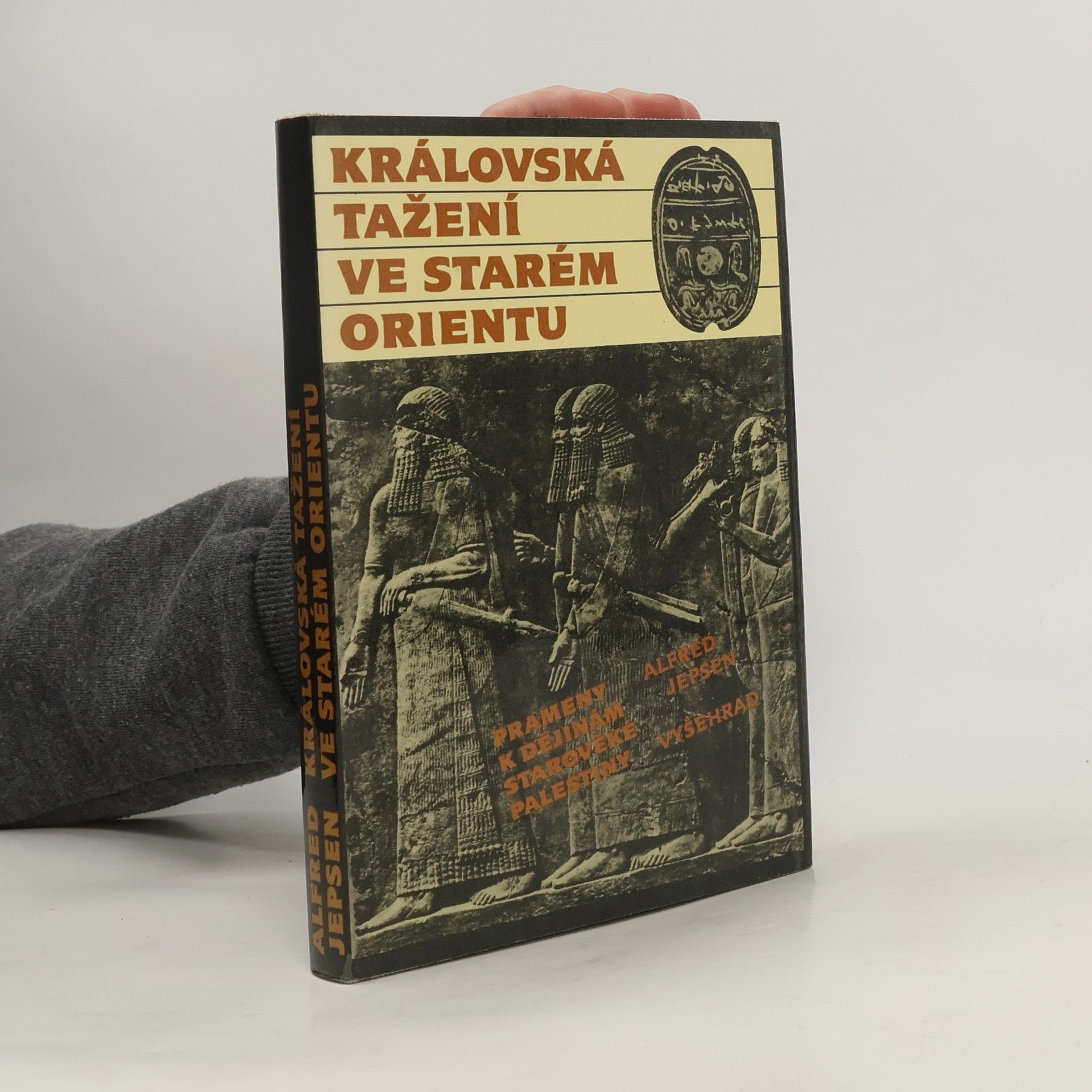 Alfred Jepsen Královská tažení ve starém Orientu