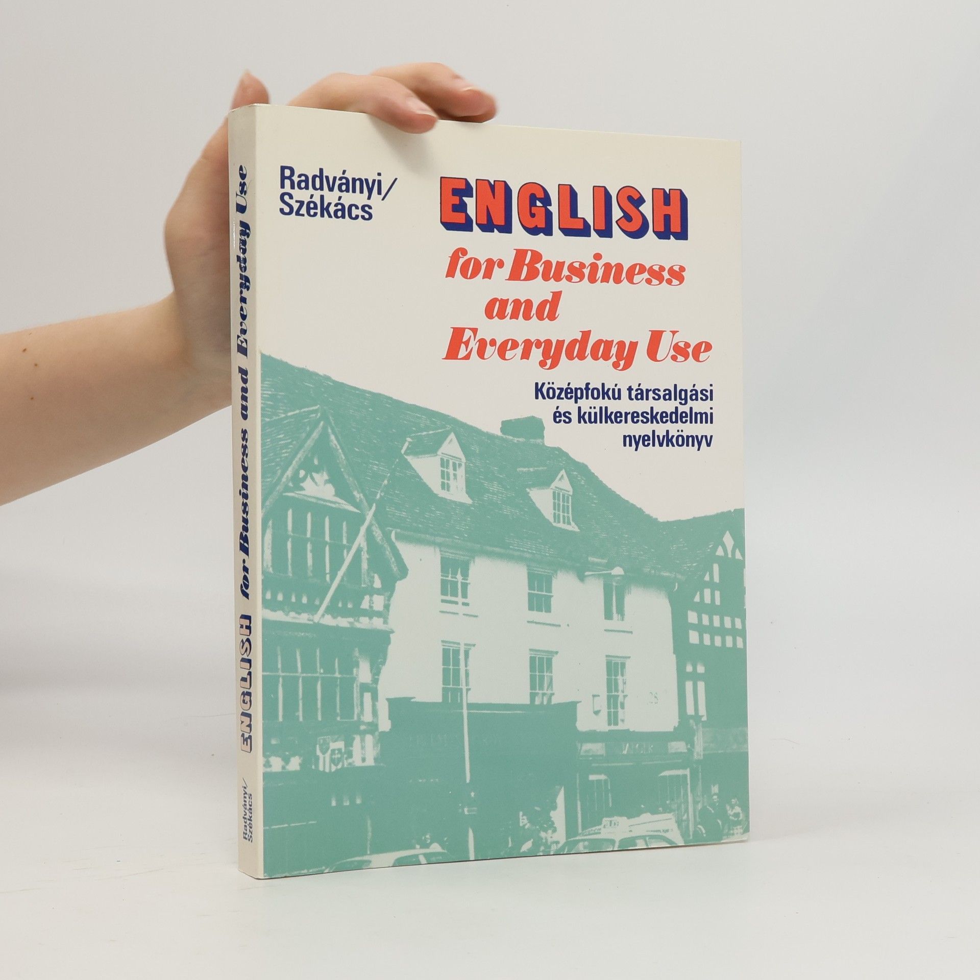 English for Business and Everyday Use