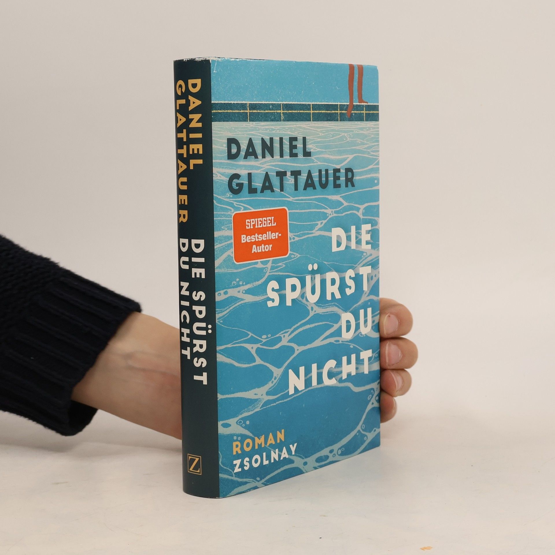 Daniel Glattauer Die spürst du nicht