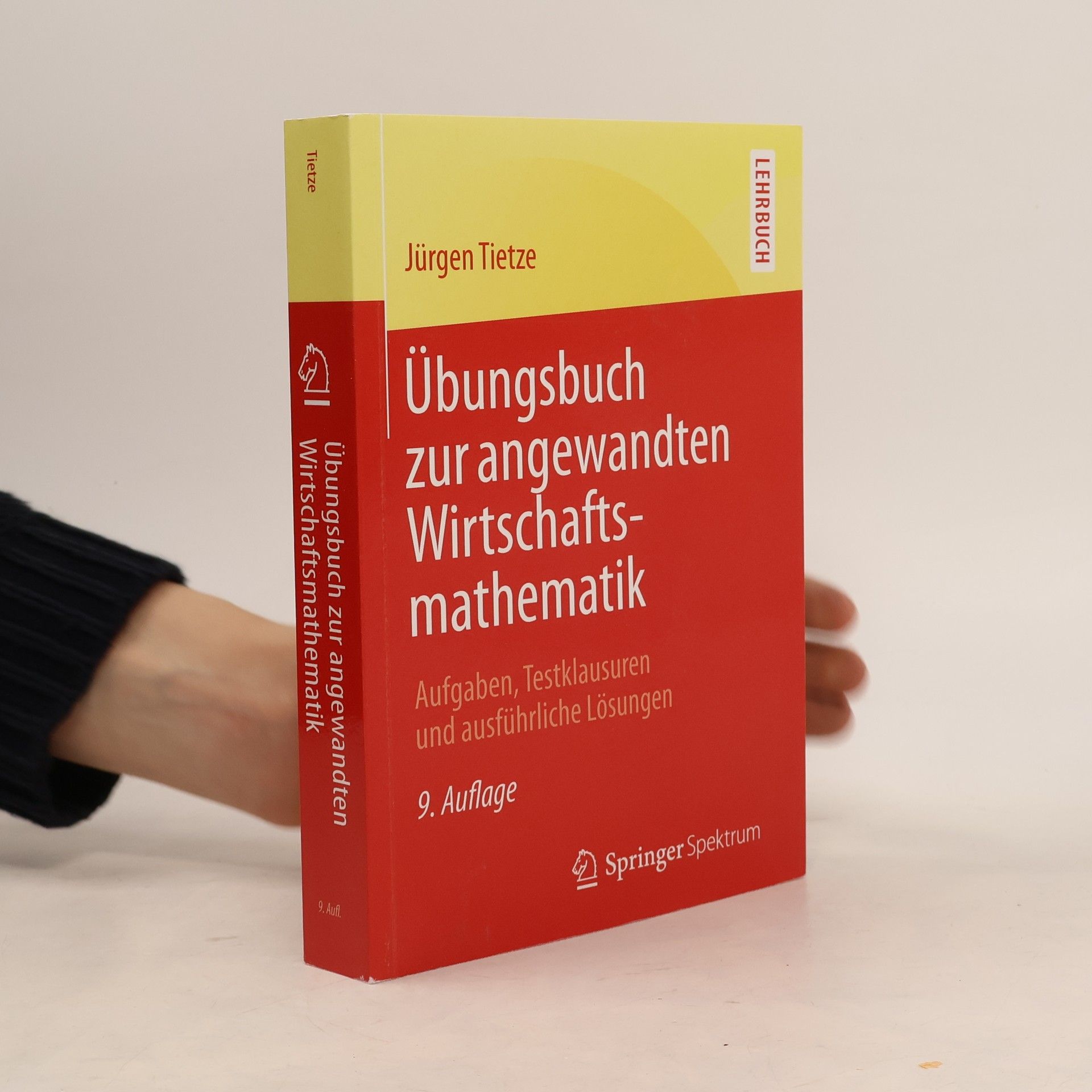 Jürgen Tietze Übungsbuch zur angewandten Wirtschaftsmathematik