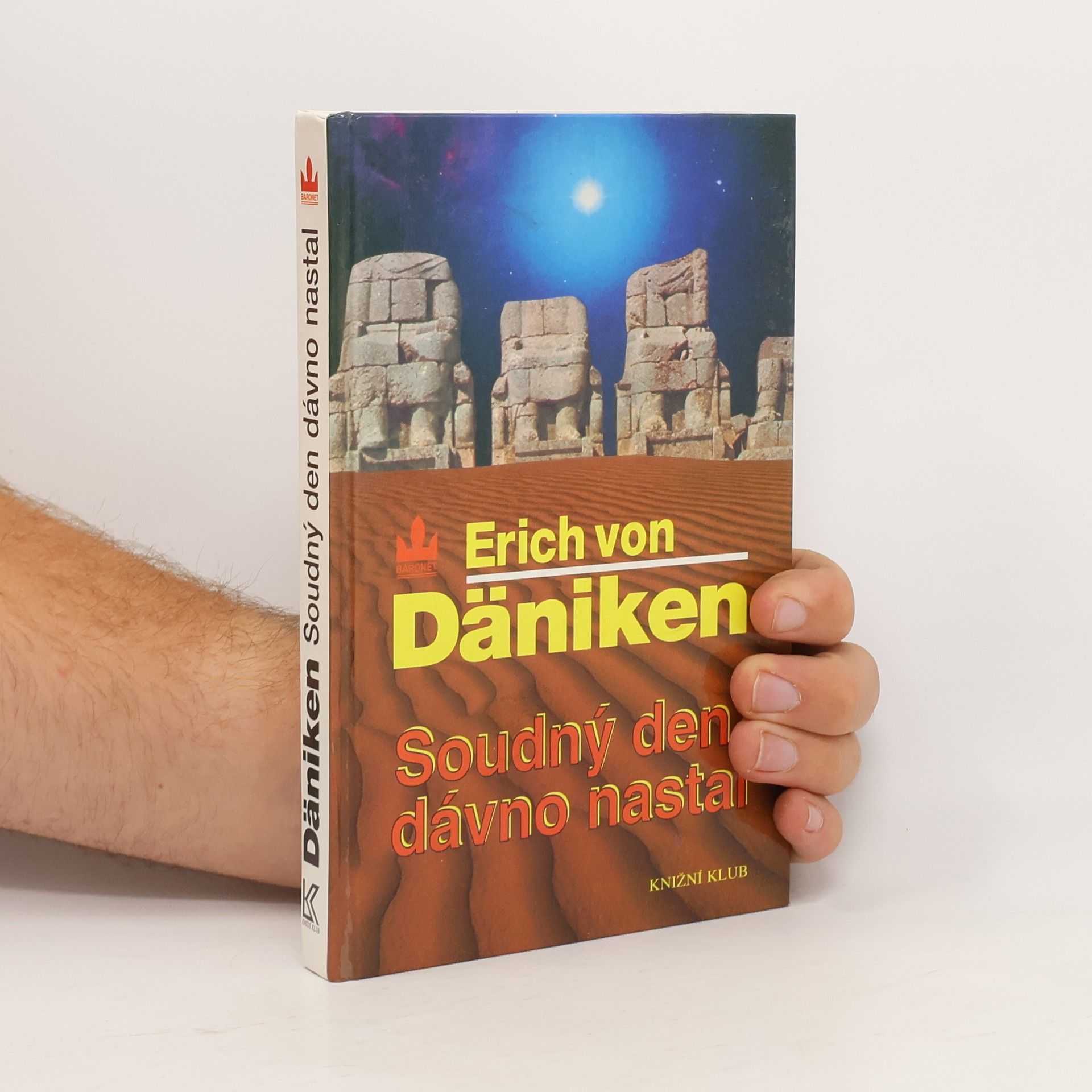 Erich von Däniken Soudný den dávno nastal. Očekávání Mesiáše a mimozemšťané
