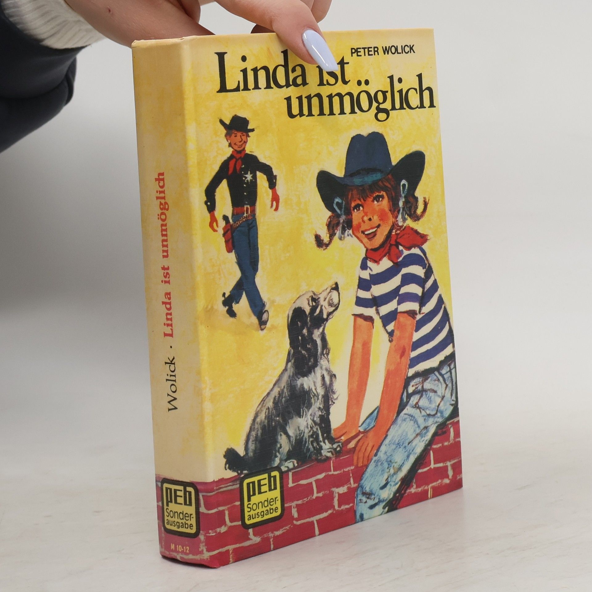 Wilhelm Wolfgang Bröll Linda ist unmöglich
