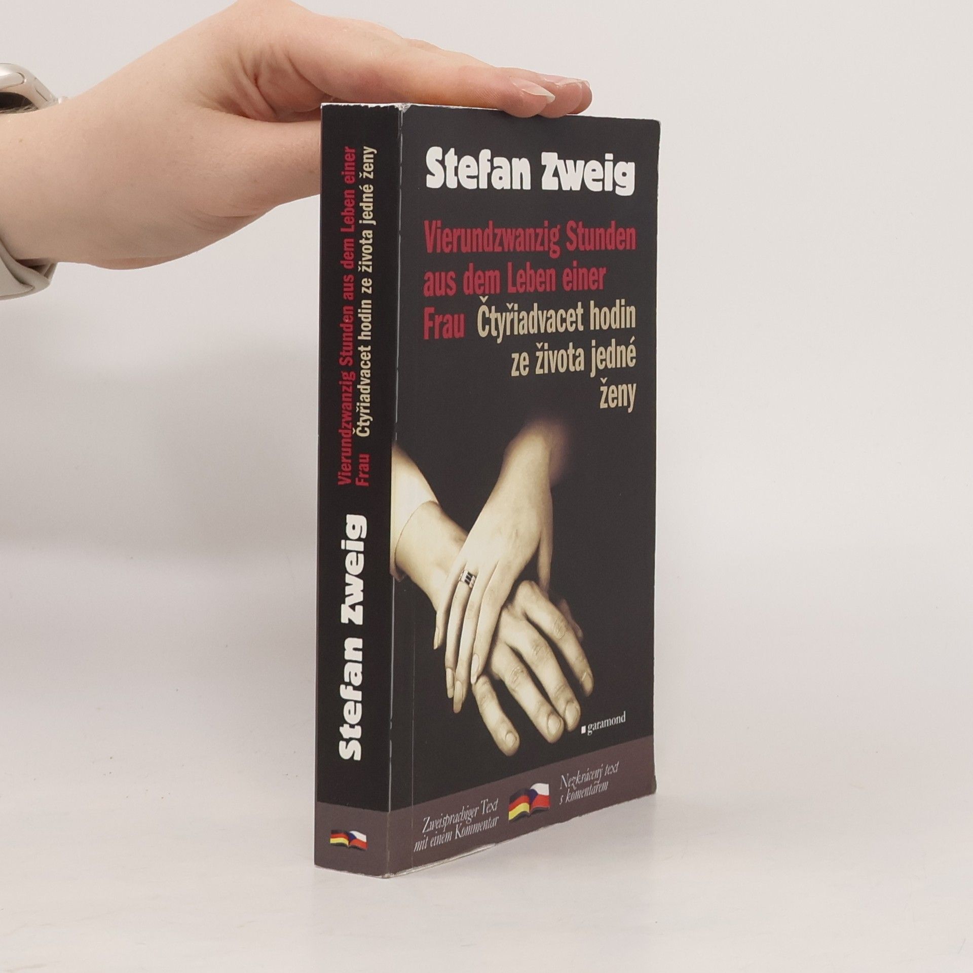 Stefan Zweig Vierundzwanzig Stunden aus dem Leben einer Frau. Čtyřiadvacet hodin ze života jedné ženy
