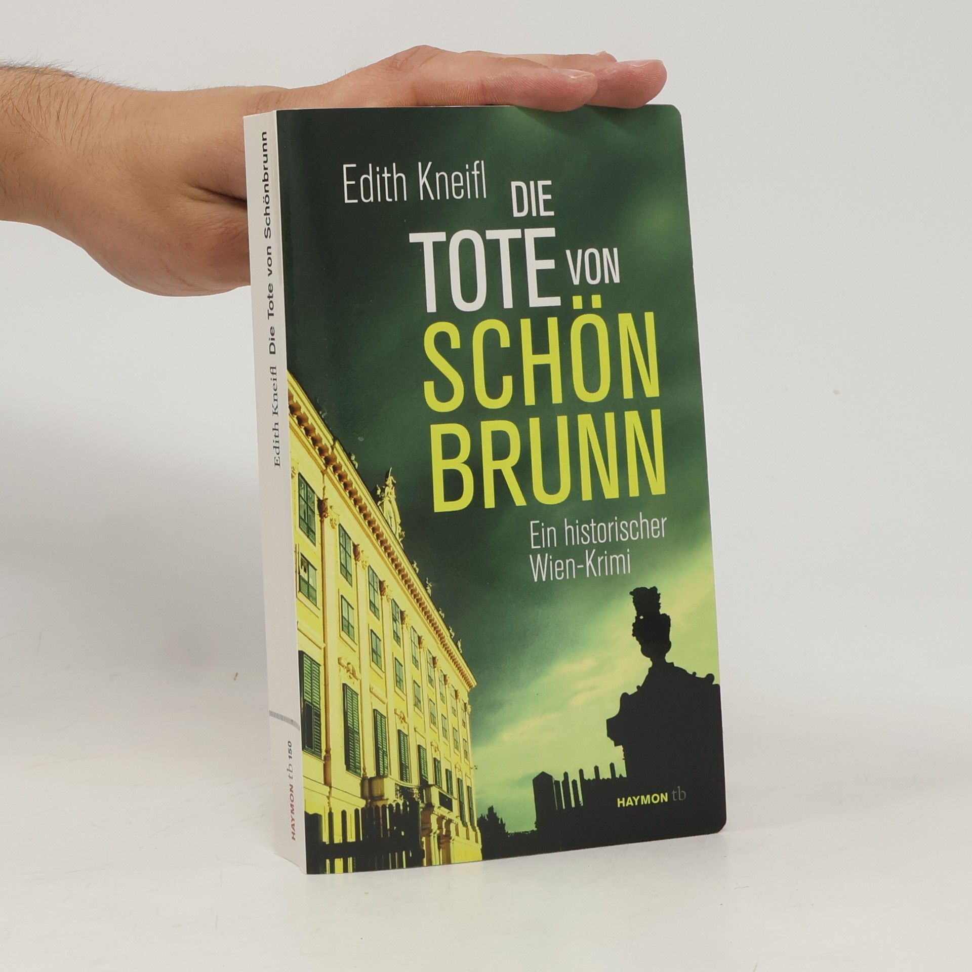 Edith Kneifl Die Tote von Schönbrunn