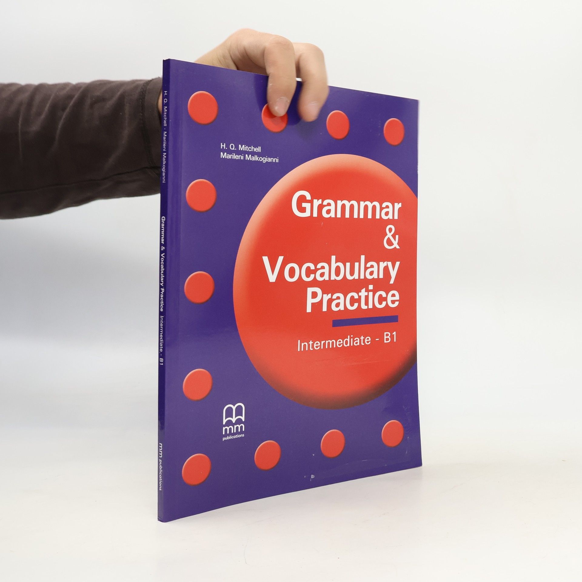 H.Q. Mitchell Grammar and vocabulary practice: Intermediate B1