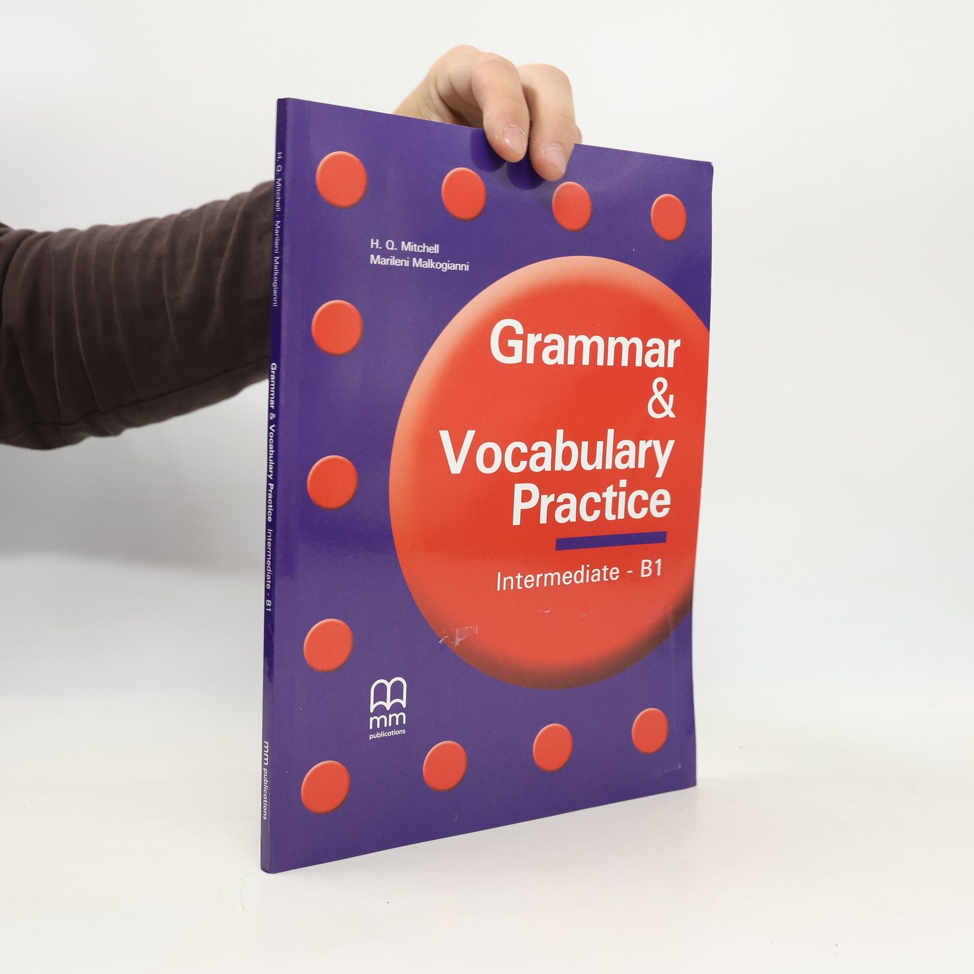 H.Q. Mitchell Grammar and vocabulary practice: Intermediate B1