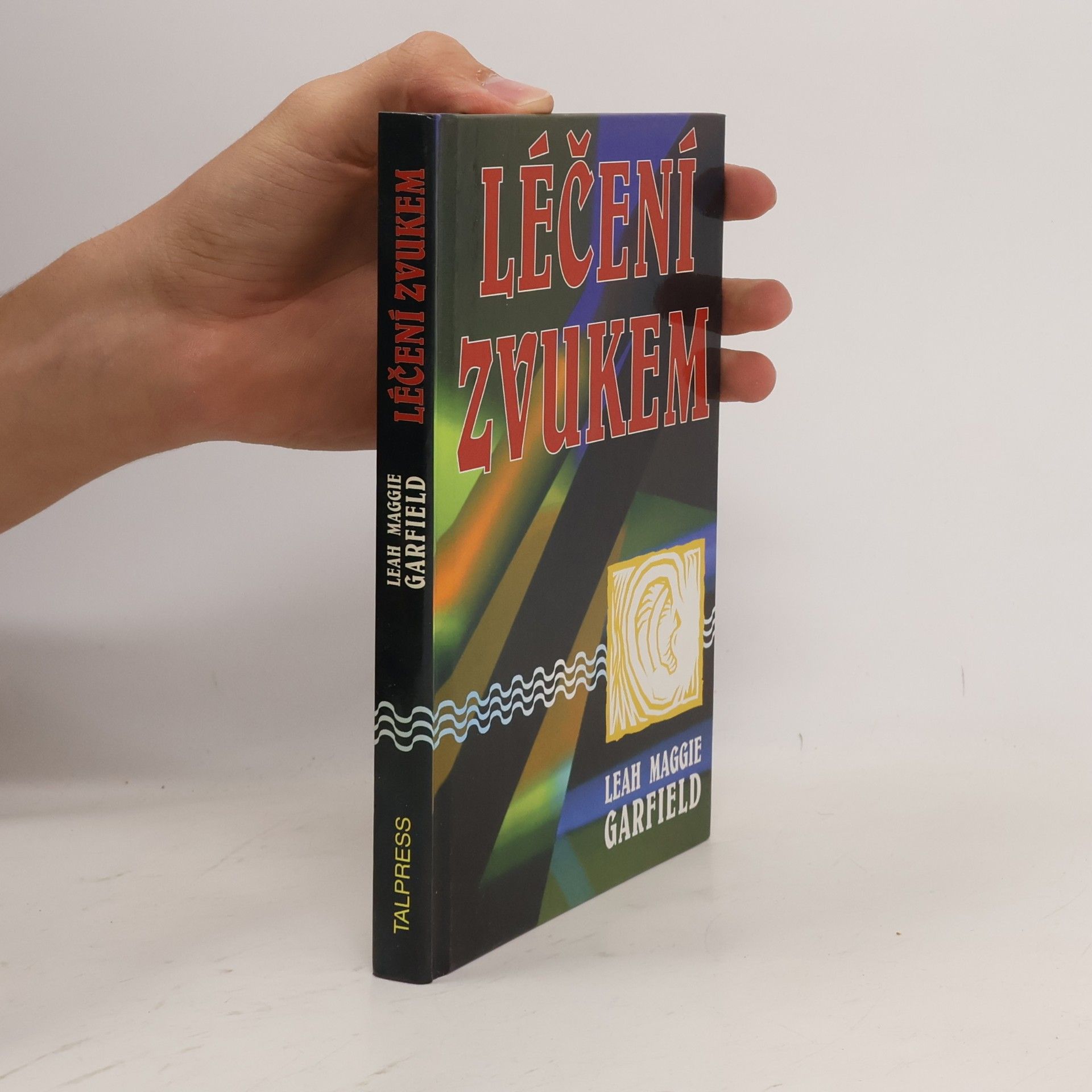 Leah Maggie Garfield Léčení zvukem