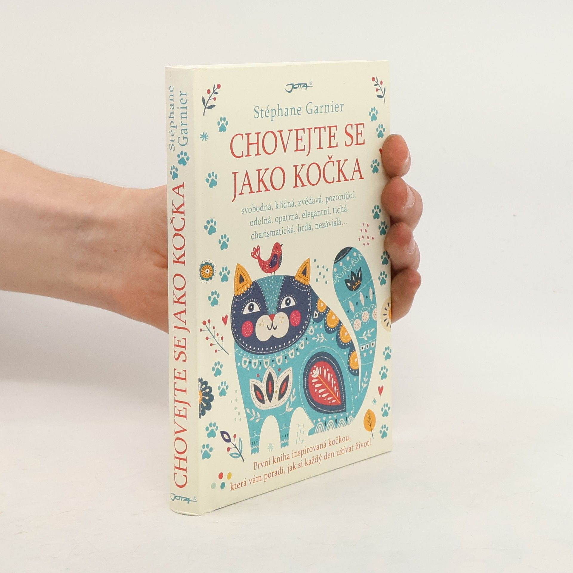 Stéphane Garnier Chovejte se jako kočka