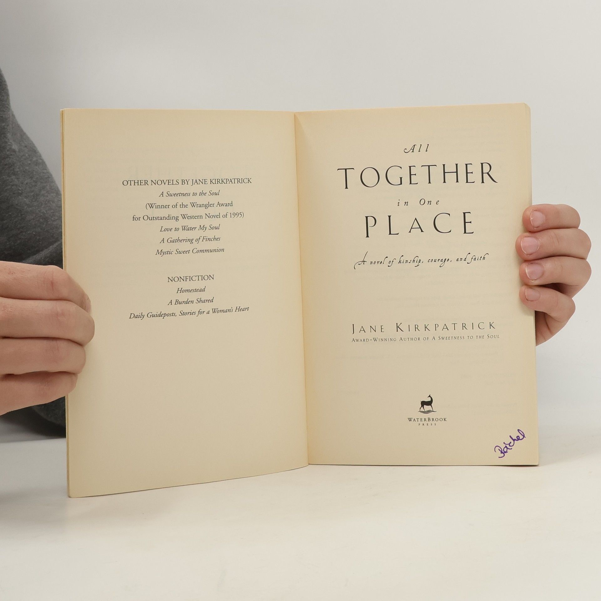 Jane Kirkpatrick All Together in One Place, a Novel of Kinship, Courage, and Faith