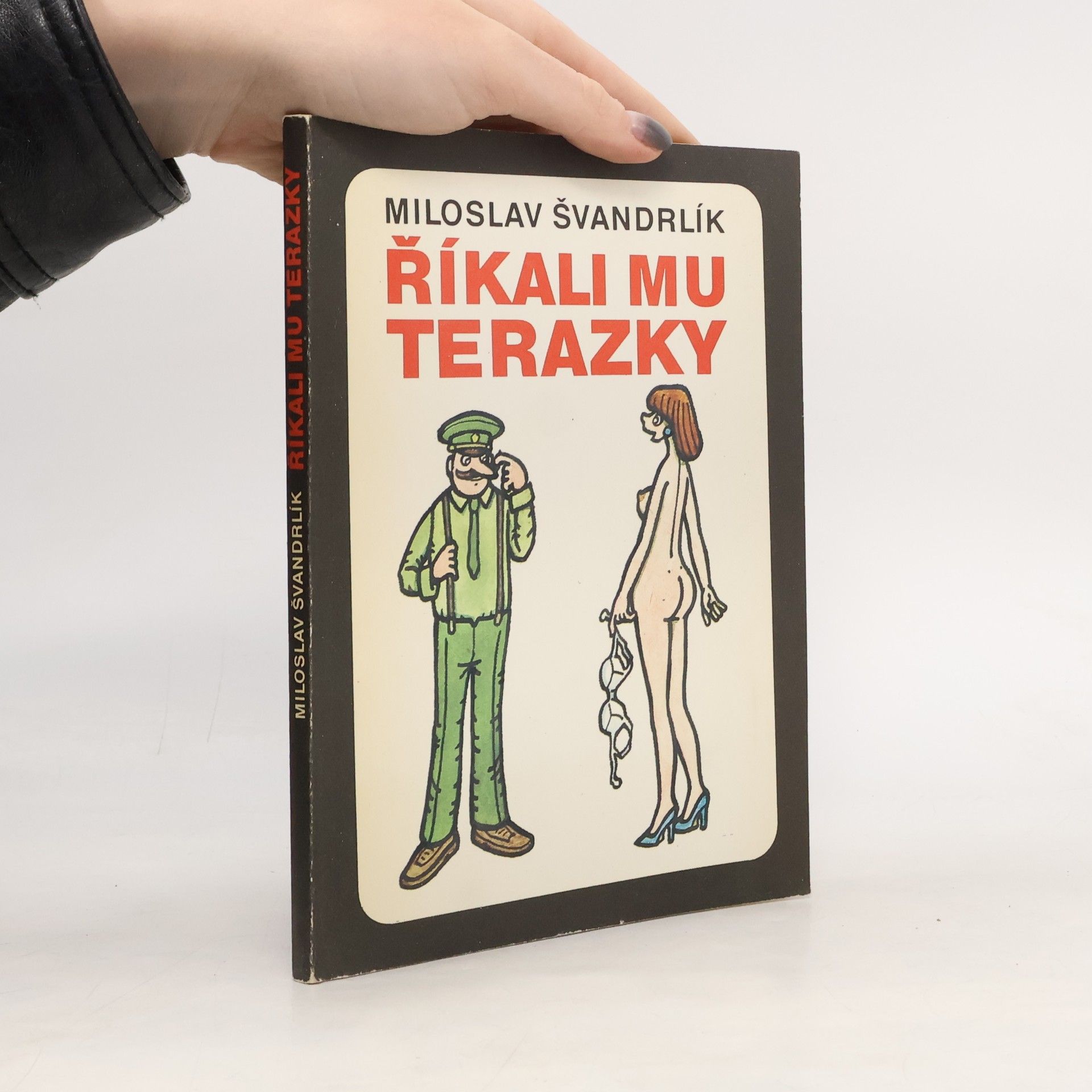 Miloslav Švandrlík Říkali mu Terazky