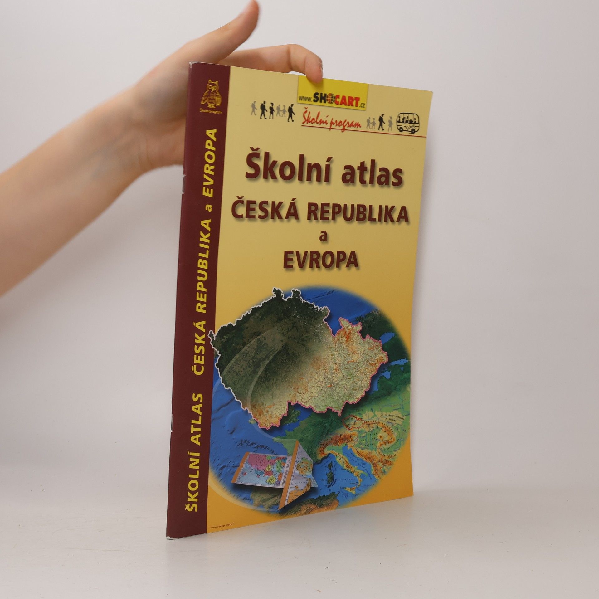 Various authors Školní atlas Česká republika a Evropa