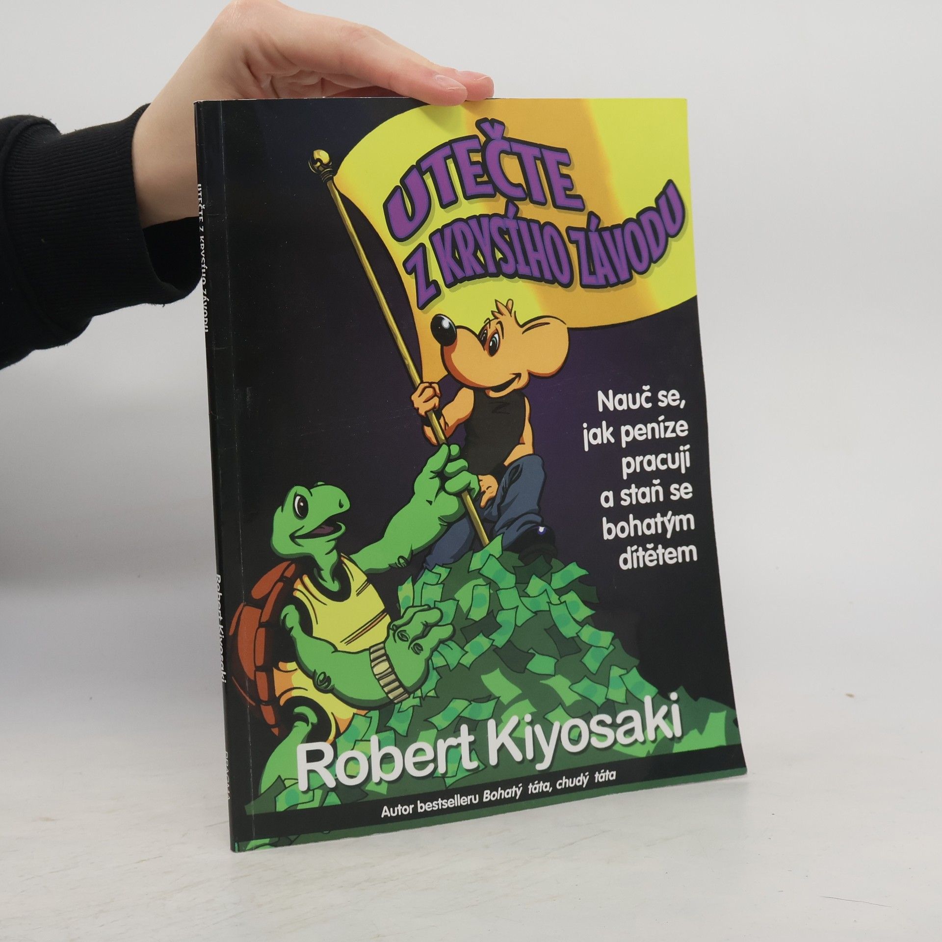 Robert T. Kiyosaki Utečte z krysího závodu