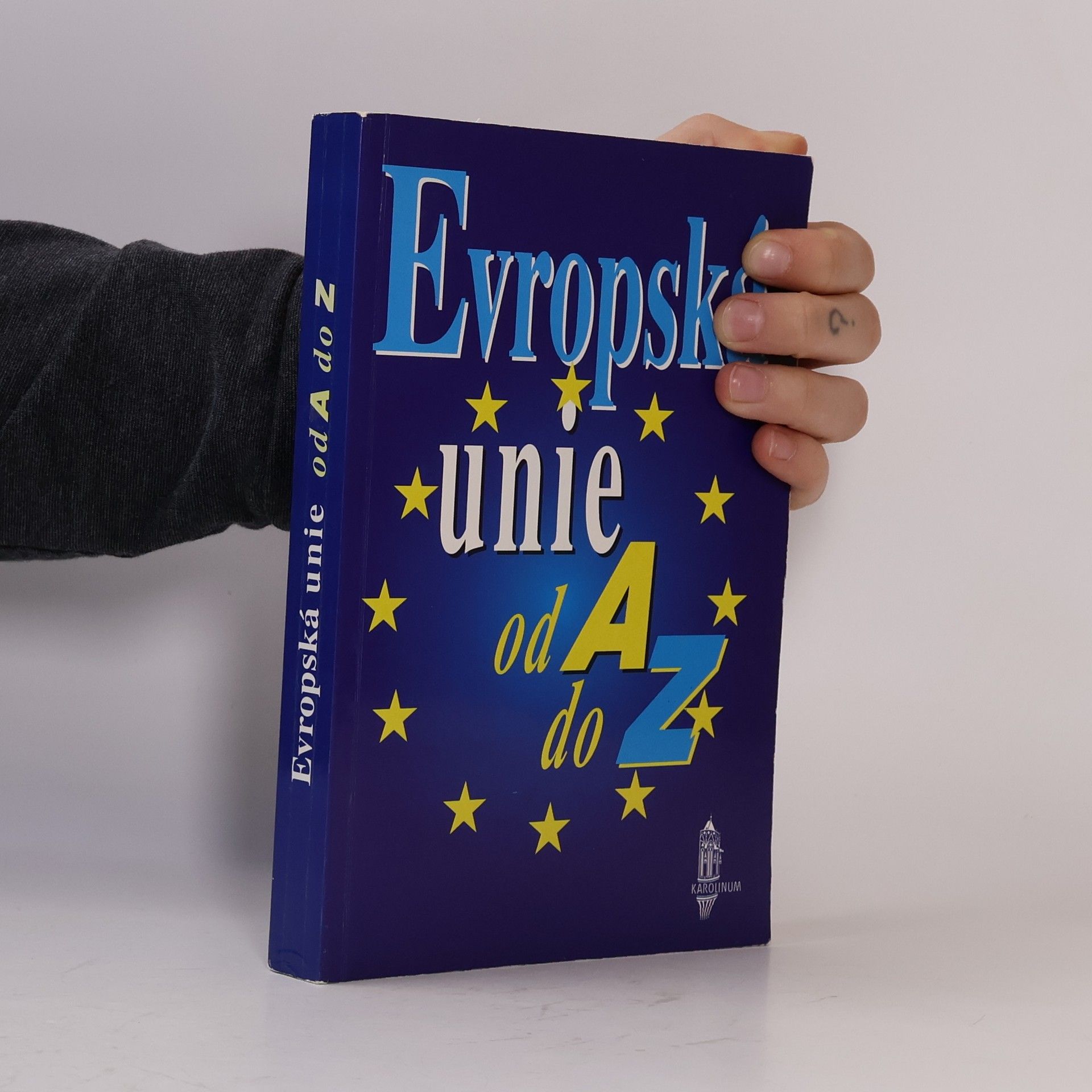 Werner Wiedenfeld Evropská unie od A do Z. Příručka evropské integrace