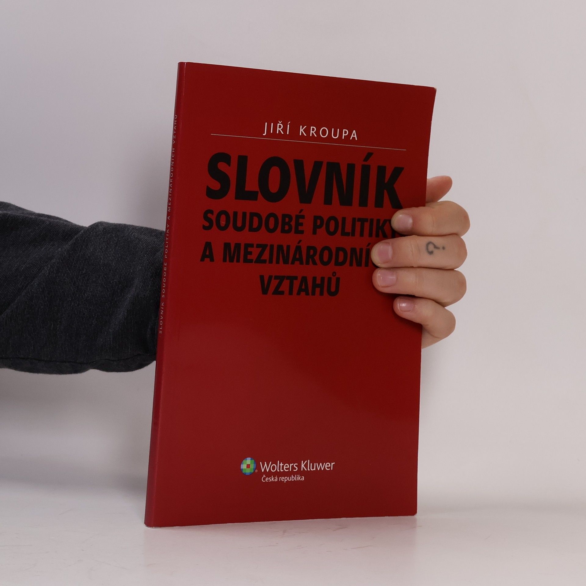 Jiří Kroupa Slovník soudobé politiky a mezinárodních vztahů