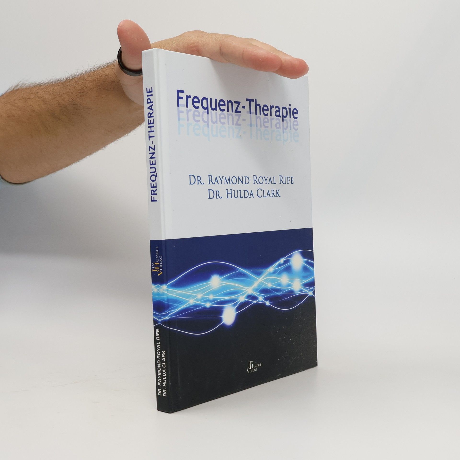 Raymond Royal Rife Frequenz-Therapie