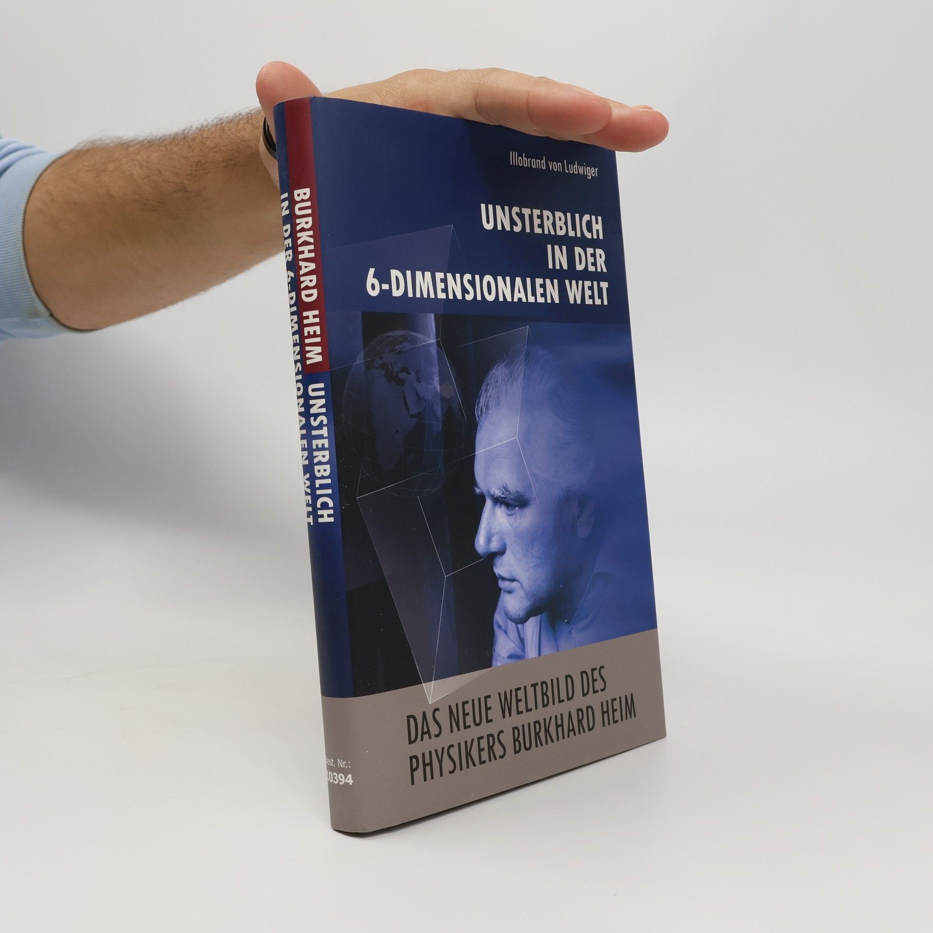 Illobrand von Ludwiger Unsterblich in der 6-dimensionalen Welt