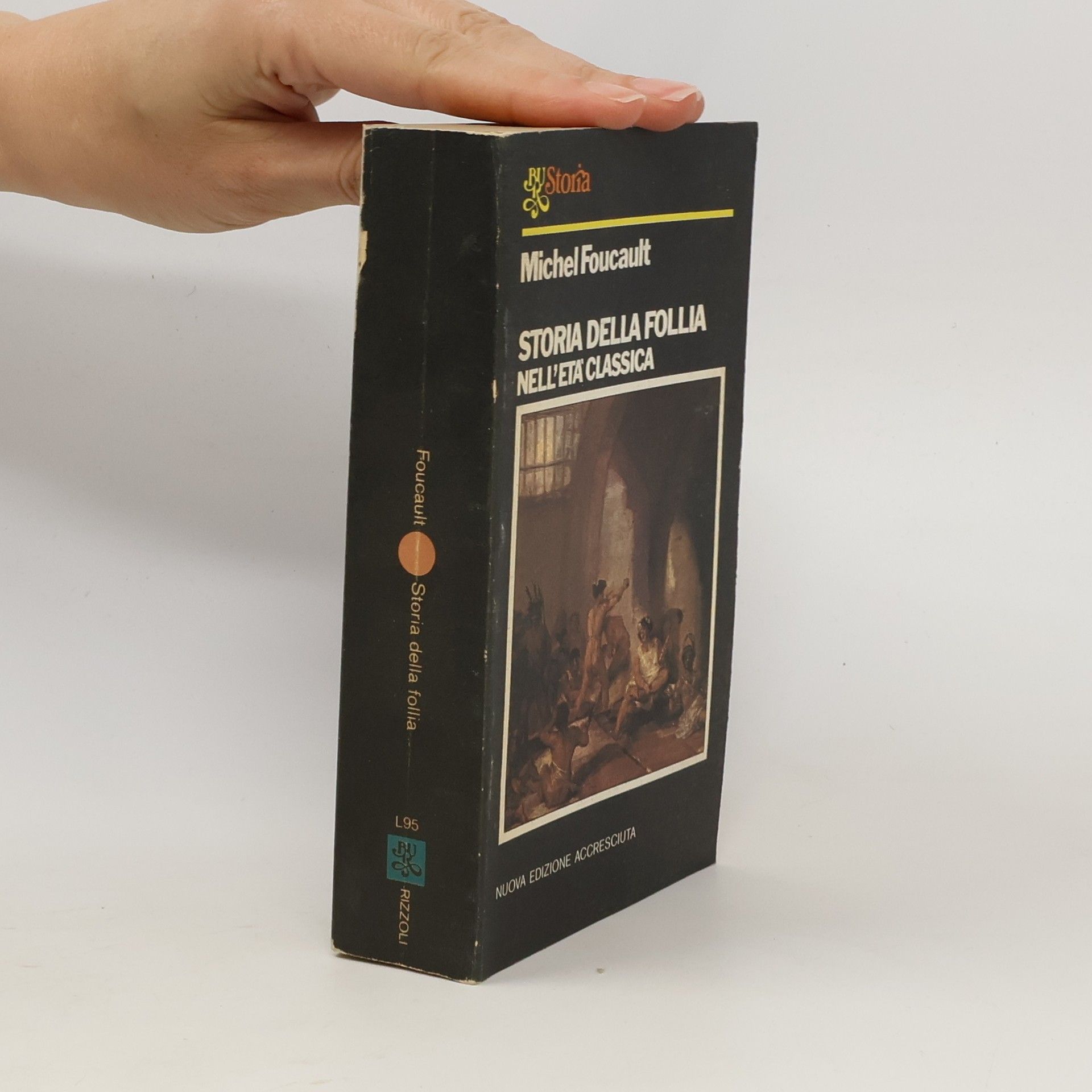 Michel Foucault Storia della follia nell'età classica