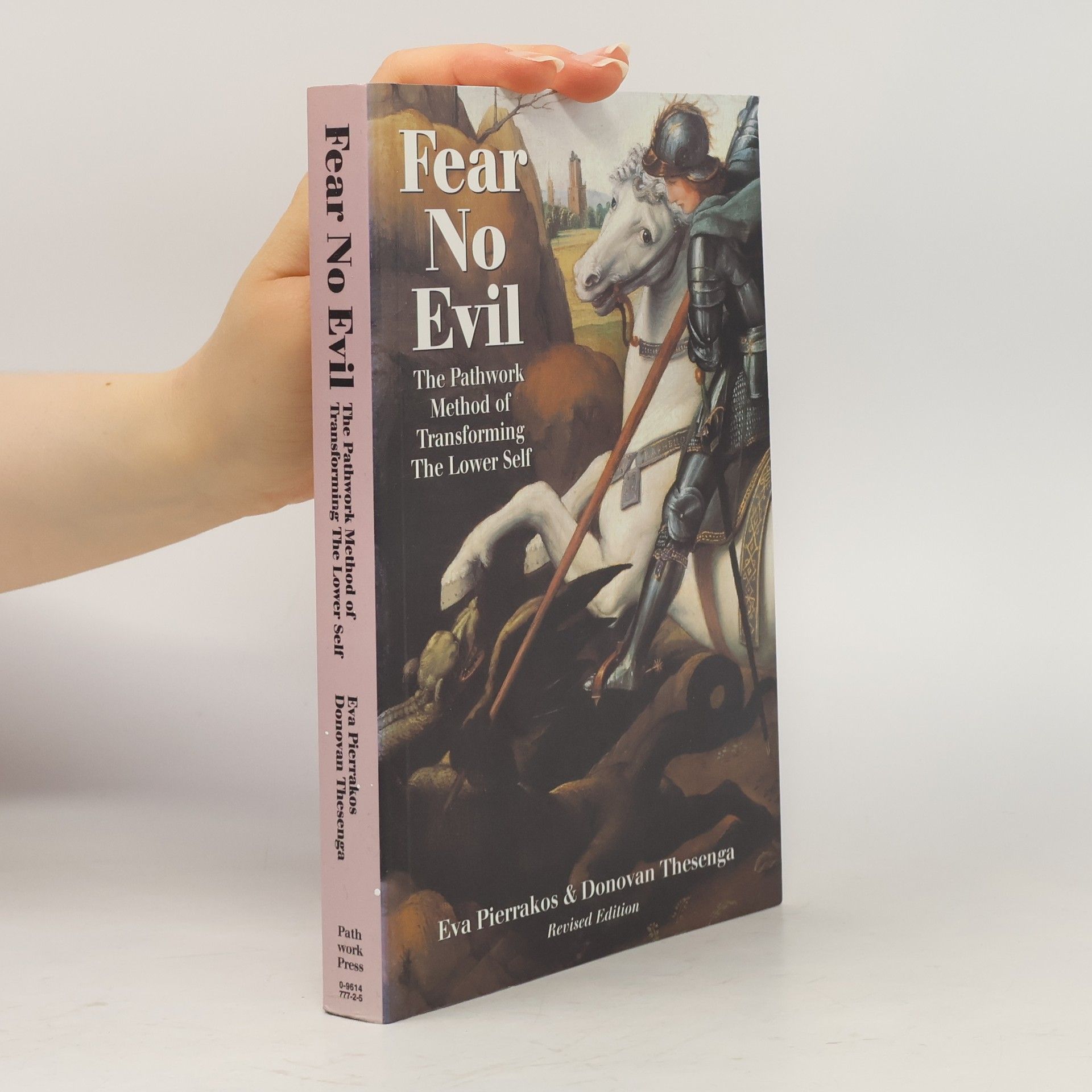 Pathwork Series: Fear No Evil: The Pathwork Method of Transforming the Lower Self - Revised Edition