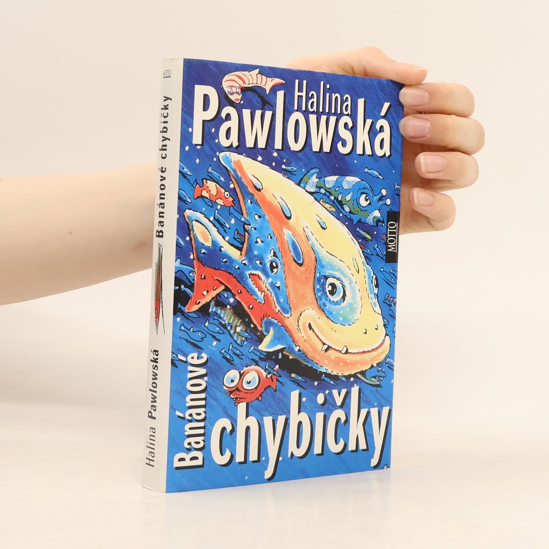 Halina Pawlowská Banánové chybičky