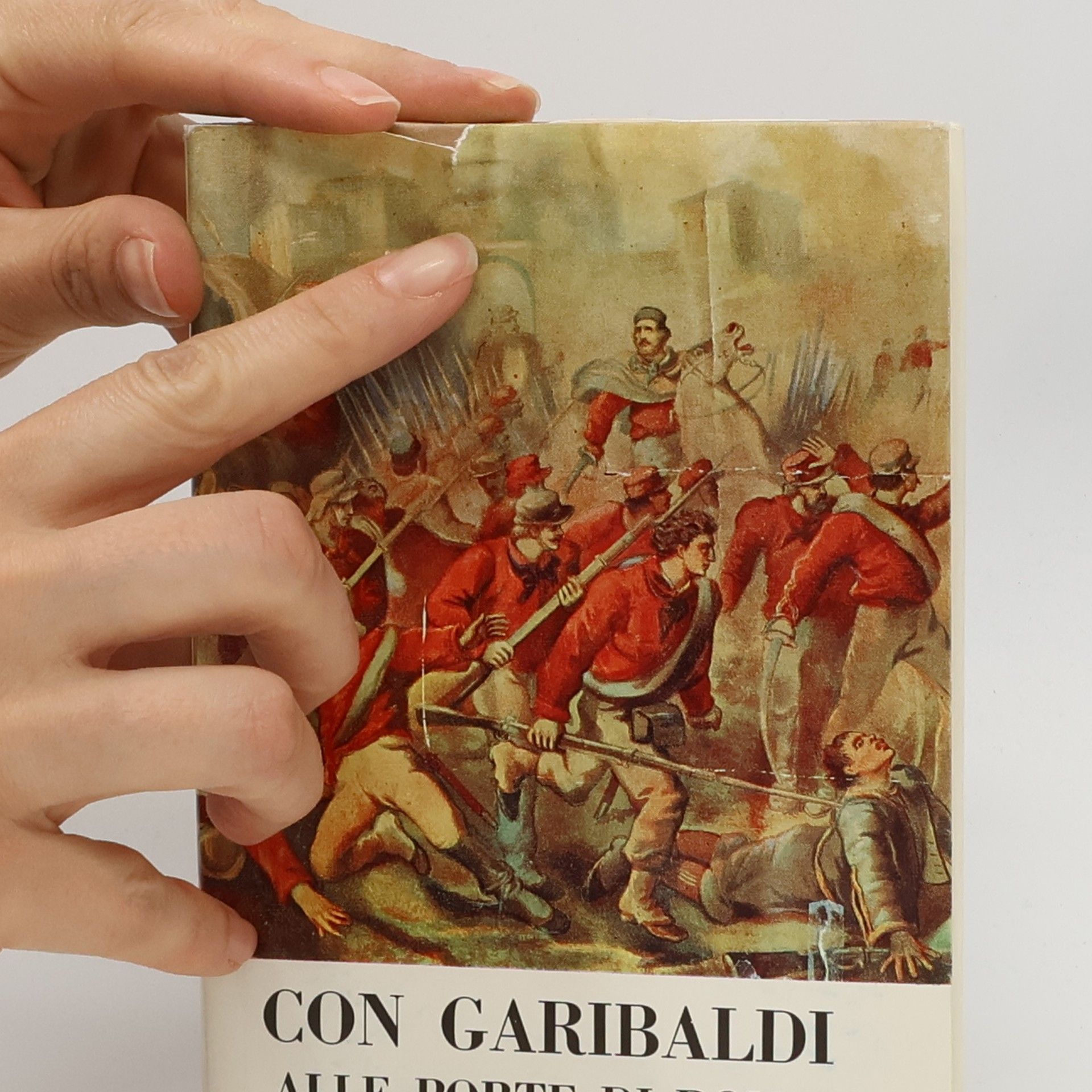 Barrili Anton Giulio Con Garibaldi alle porte di Roma 1867