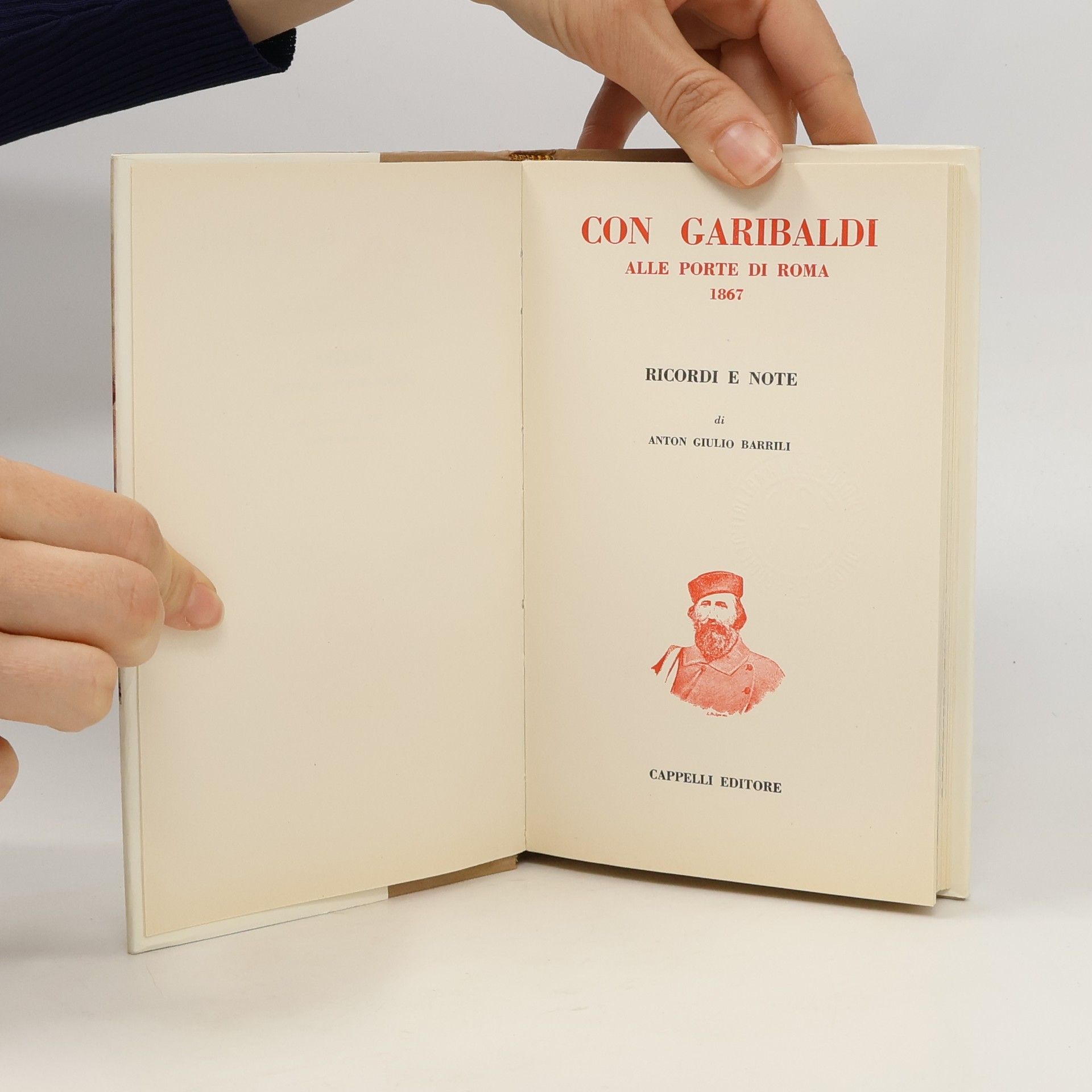 Barrili Anton Giulio Con Garibaldi alle porte di Roma 1867