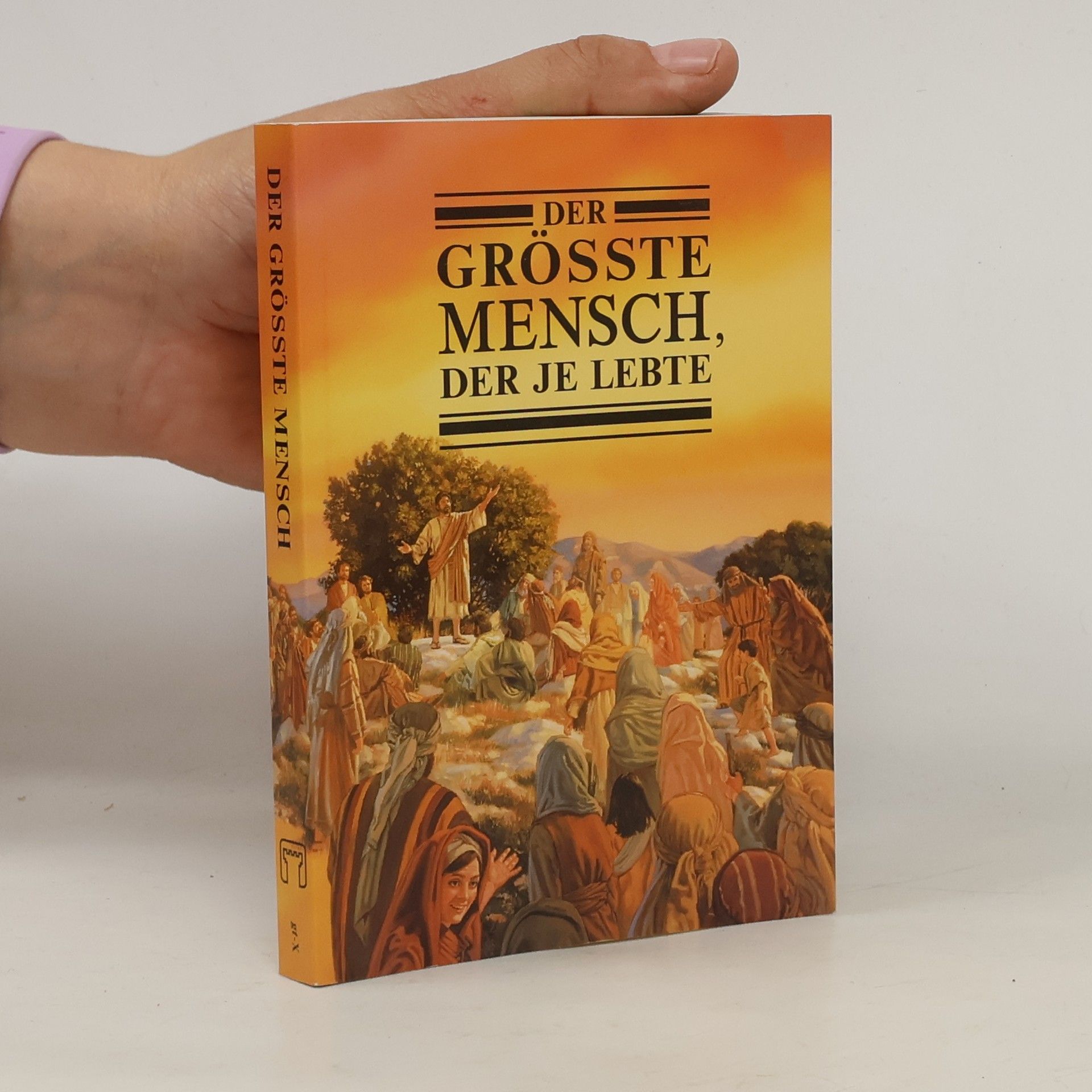 Kolektiv autorů Der grösste Mensch, der je lebte