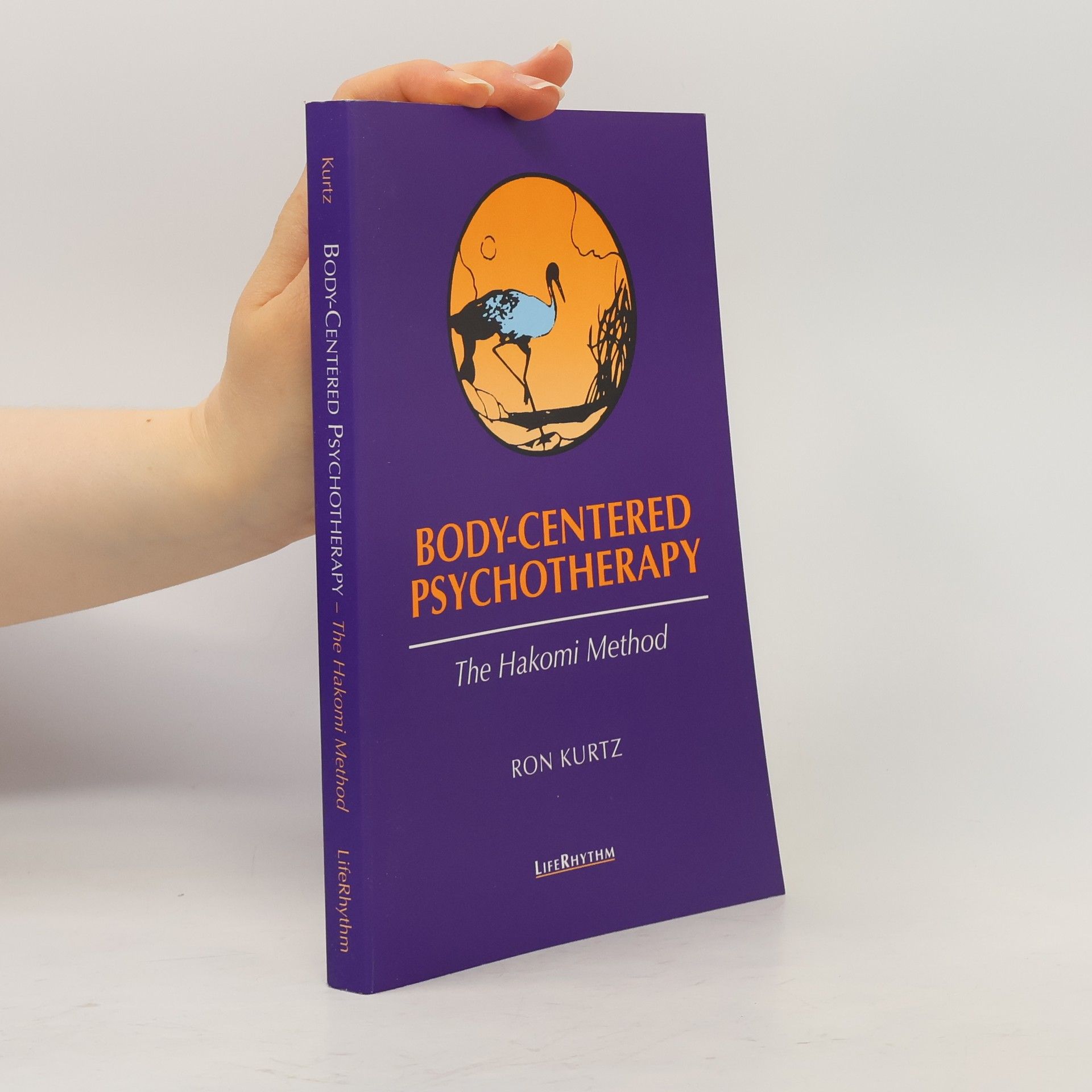 Ron Kurtz Body-Centered Psychotherapy