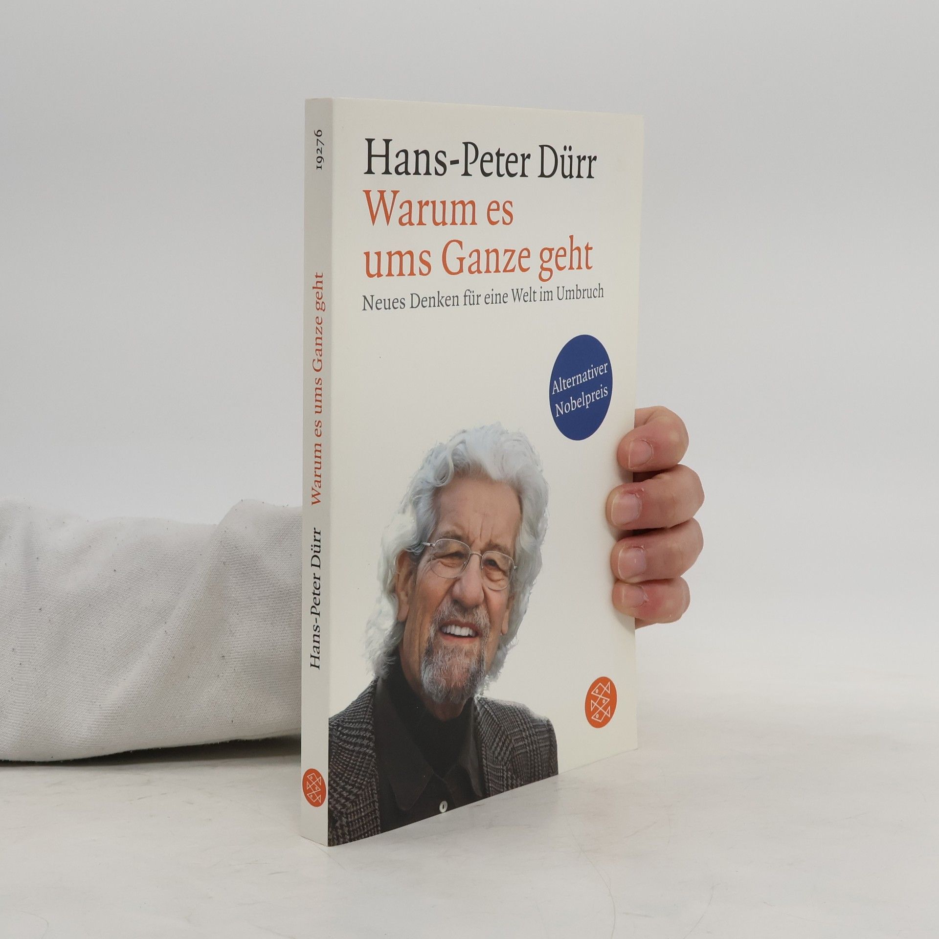 Hans-Peter Dürr Warum es ums Ganze geht