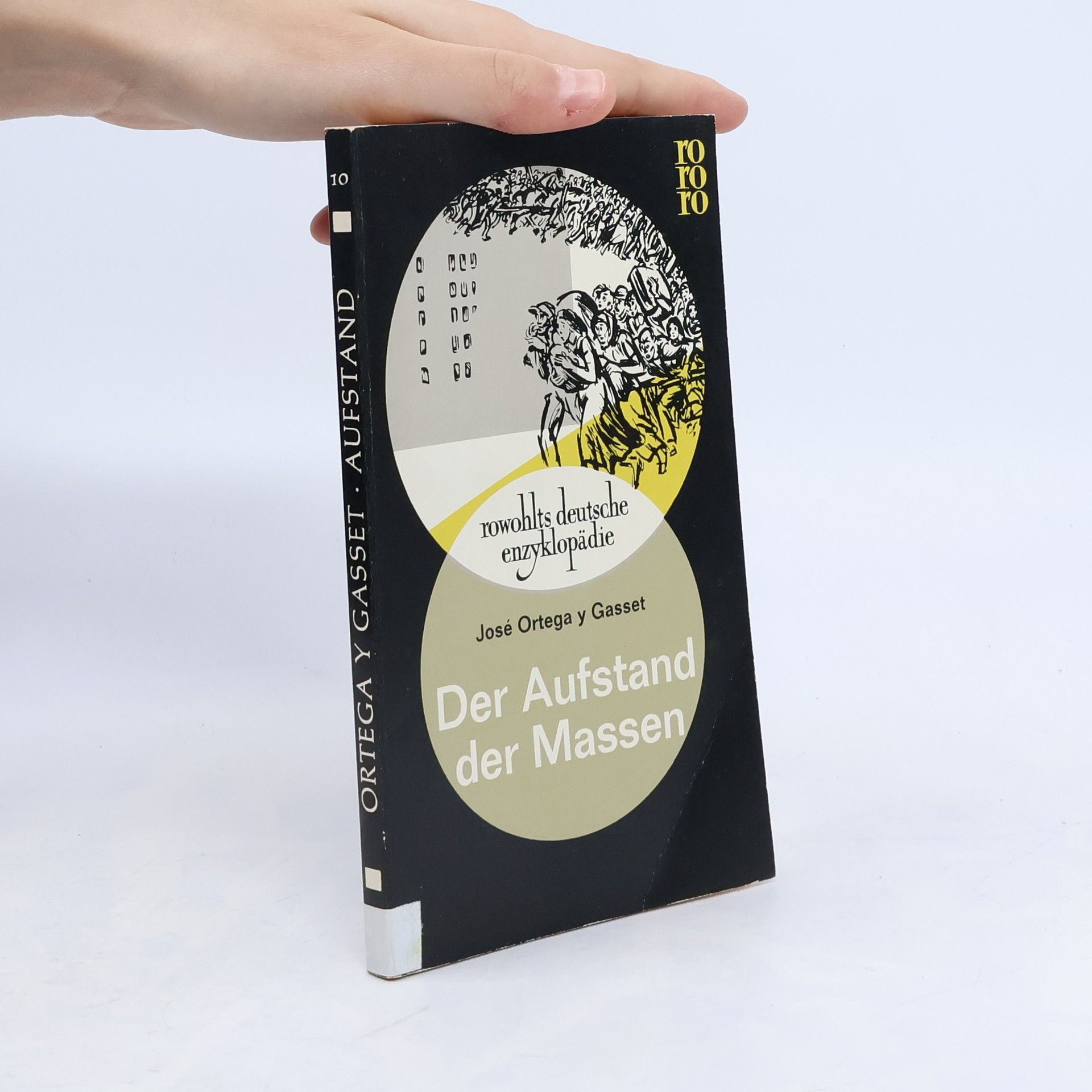 José Ortega y Gasset Der Aufstand der Massen