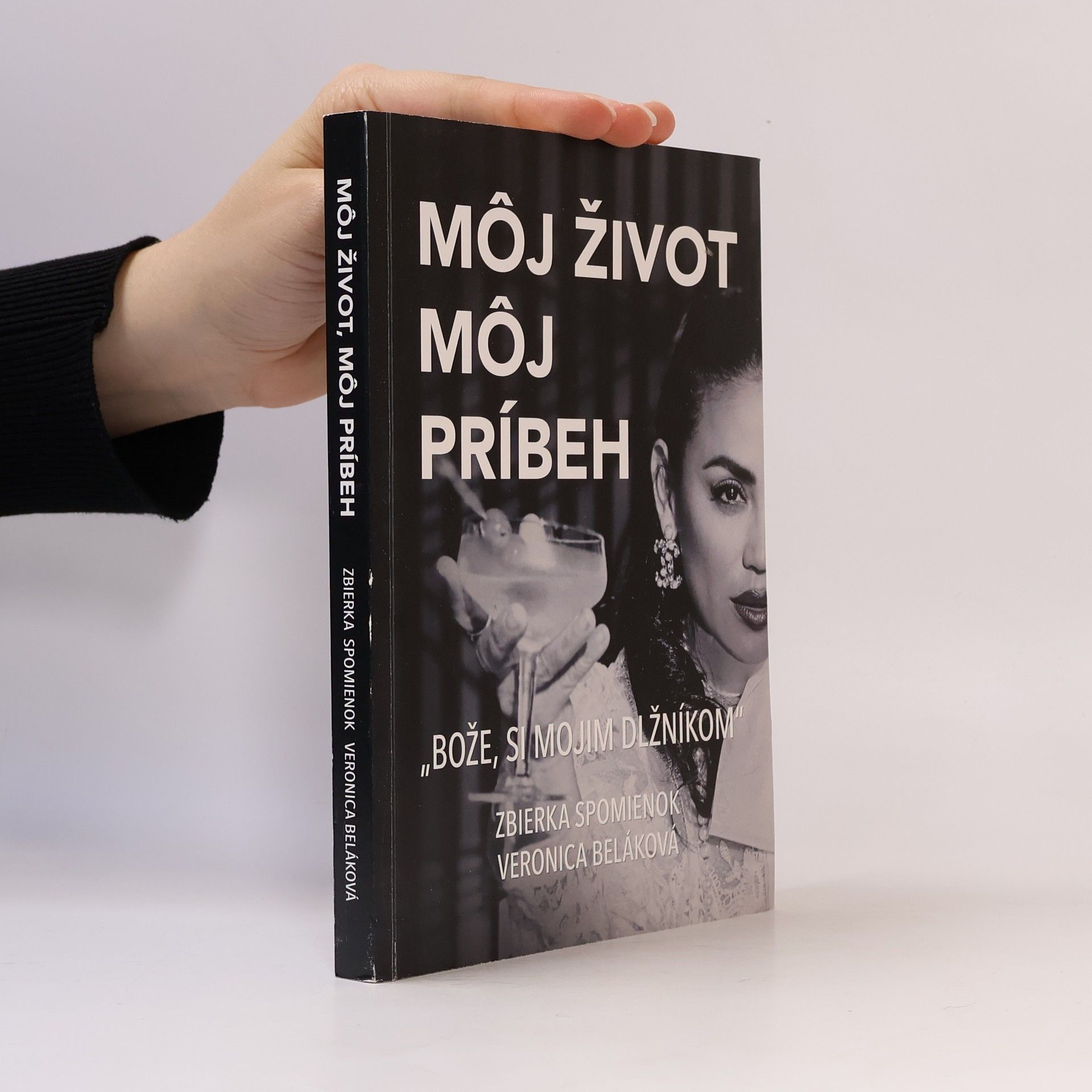Veronica Beláková Môj život môj príbeh