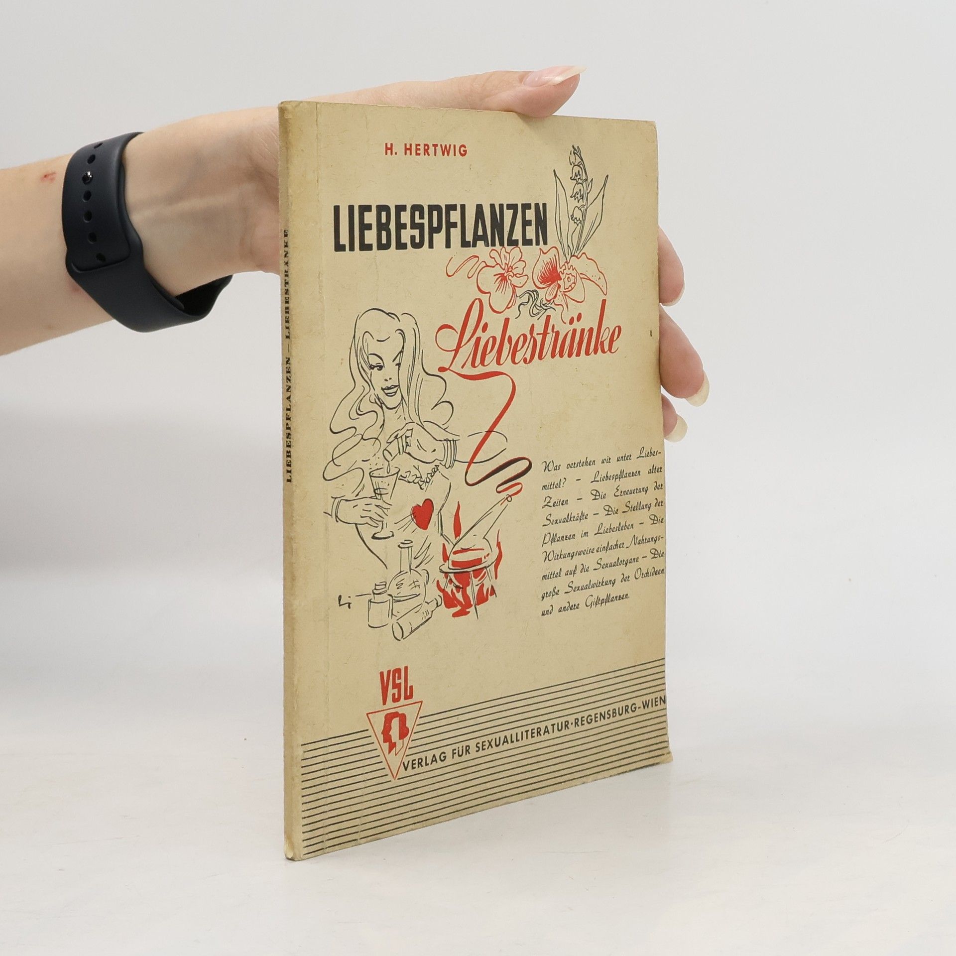 H. Hertwig Liebespflanzen und Liebesgetränke