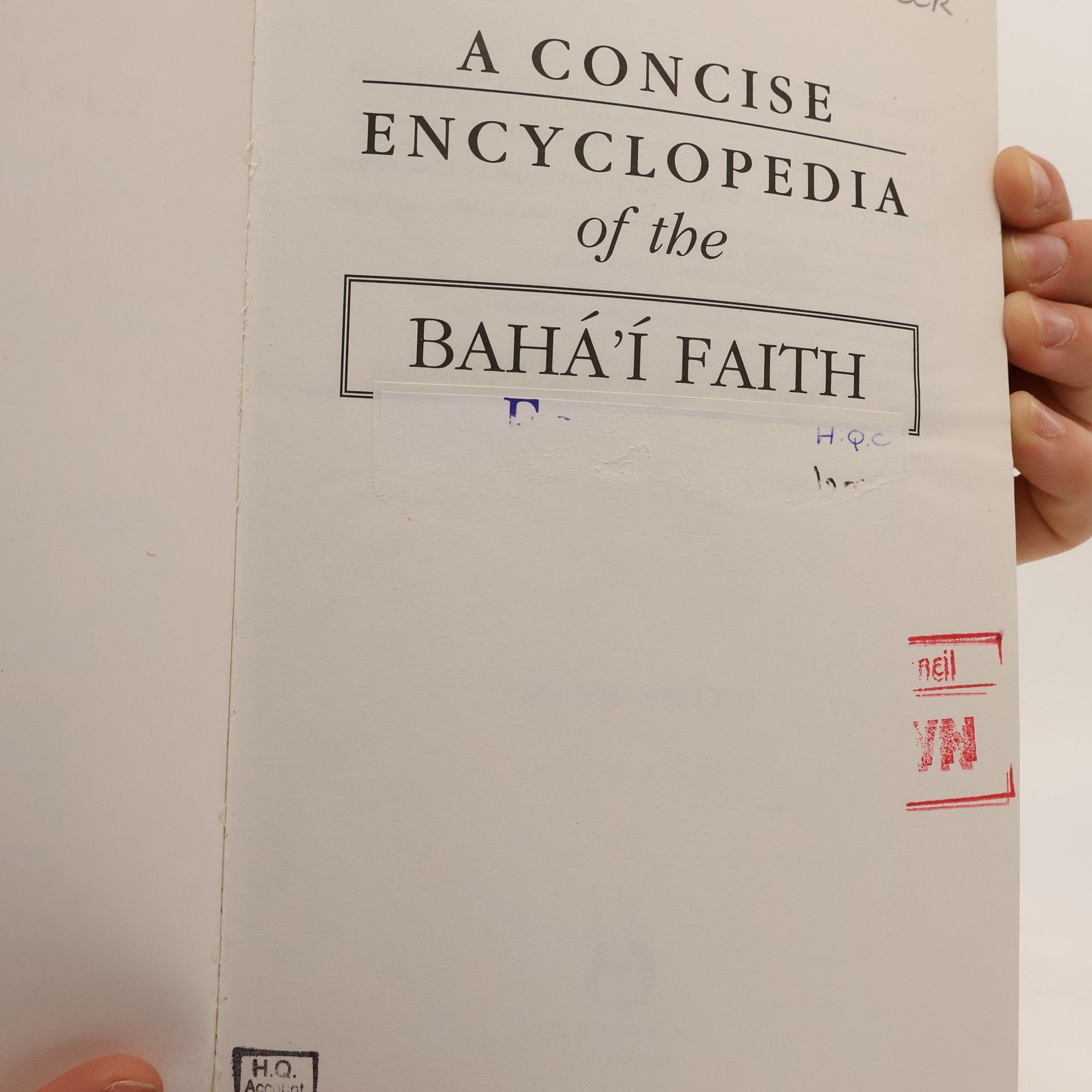 Peter Smith Concise Encyclopedias of World Faiths: A Concise Encyclopedia of the Baha'i Faith