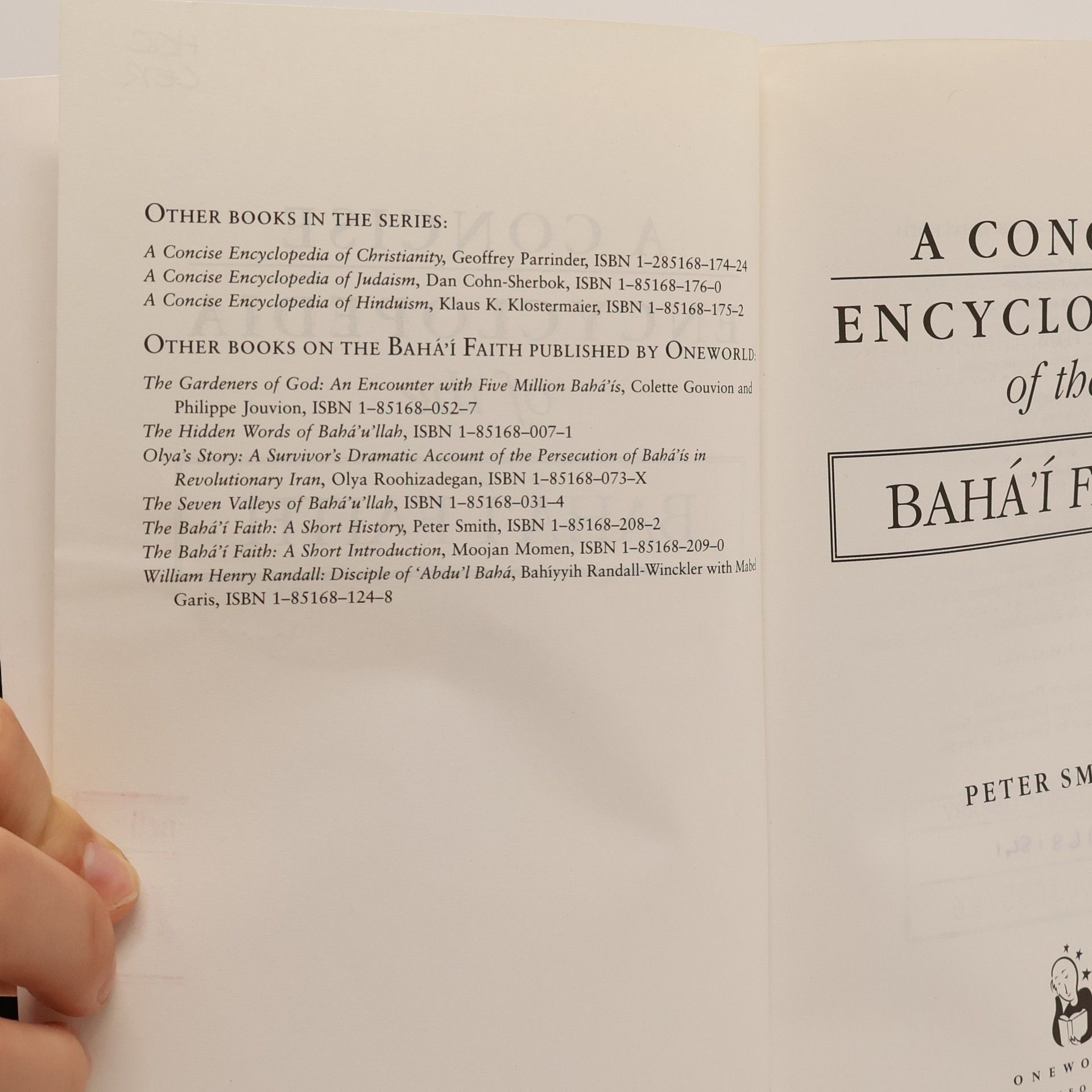 Peter Smith Concise Encyclopedias of World Faiths: A Concise Encyclopedia of the Baha'i Faith