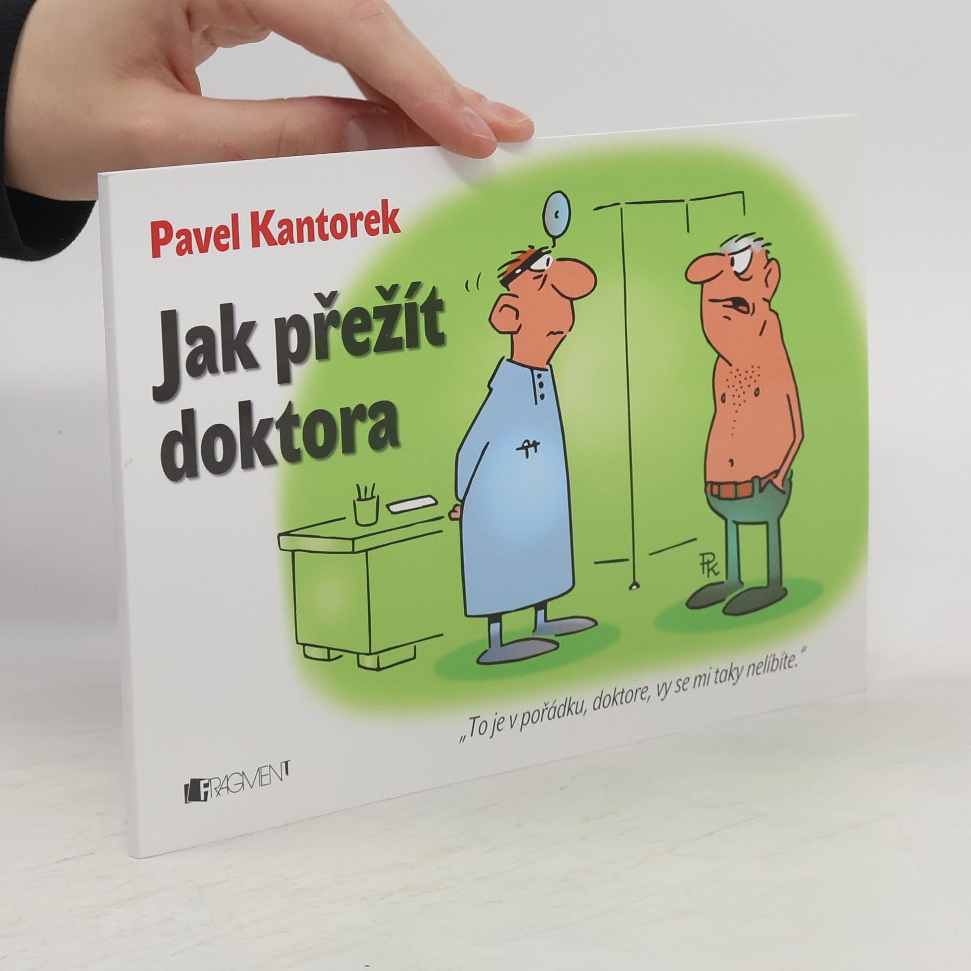 Pavel Kantorek Jak přežít doktora