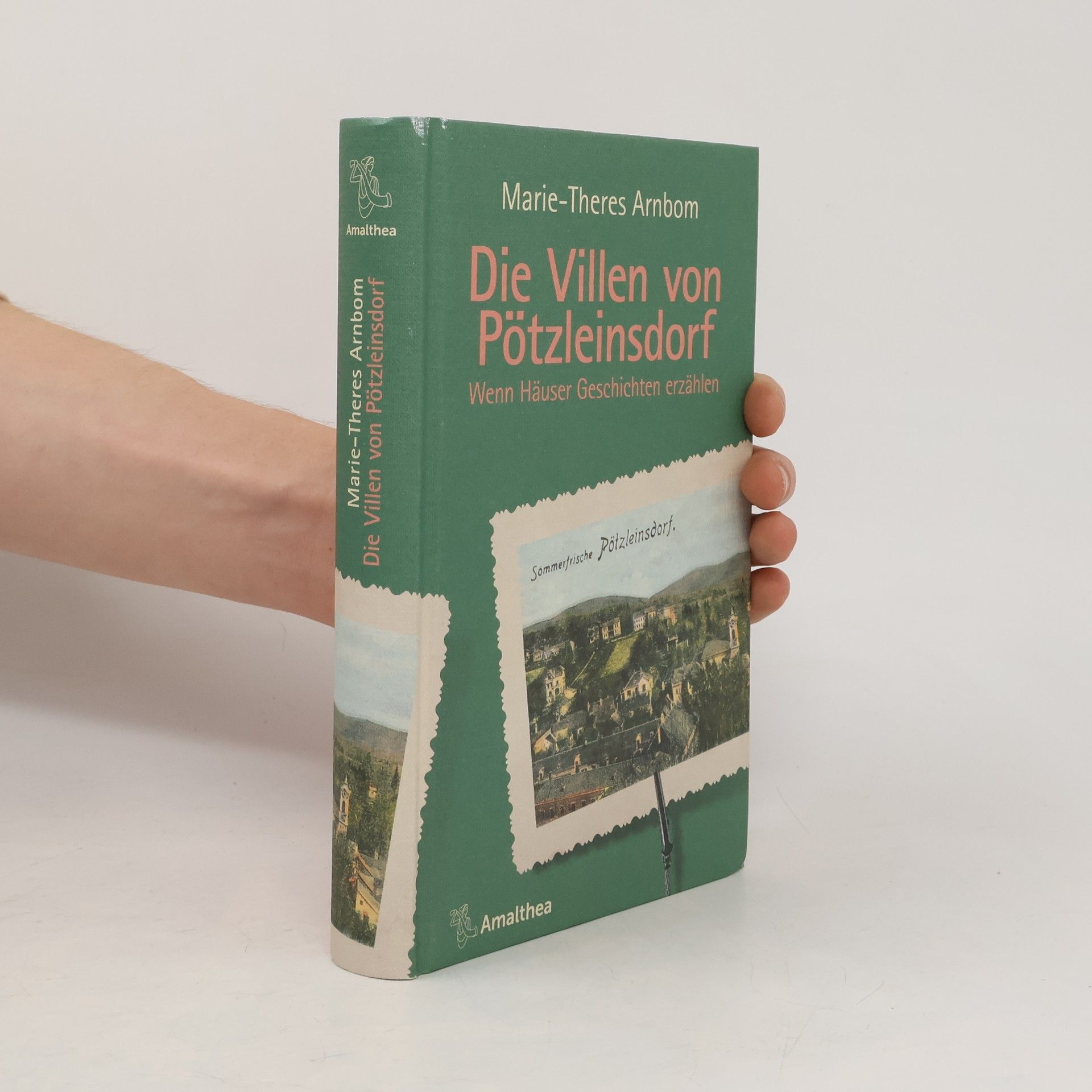 Marie-Theres Arnbom Die Villen von Pötzleinsdorf