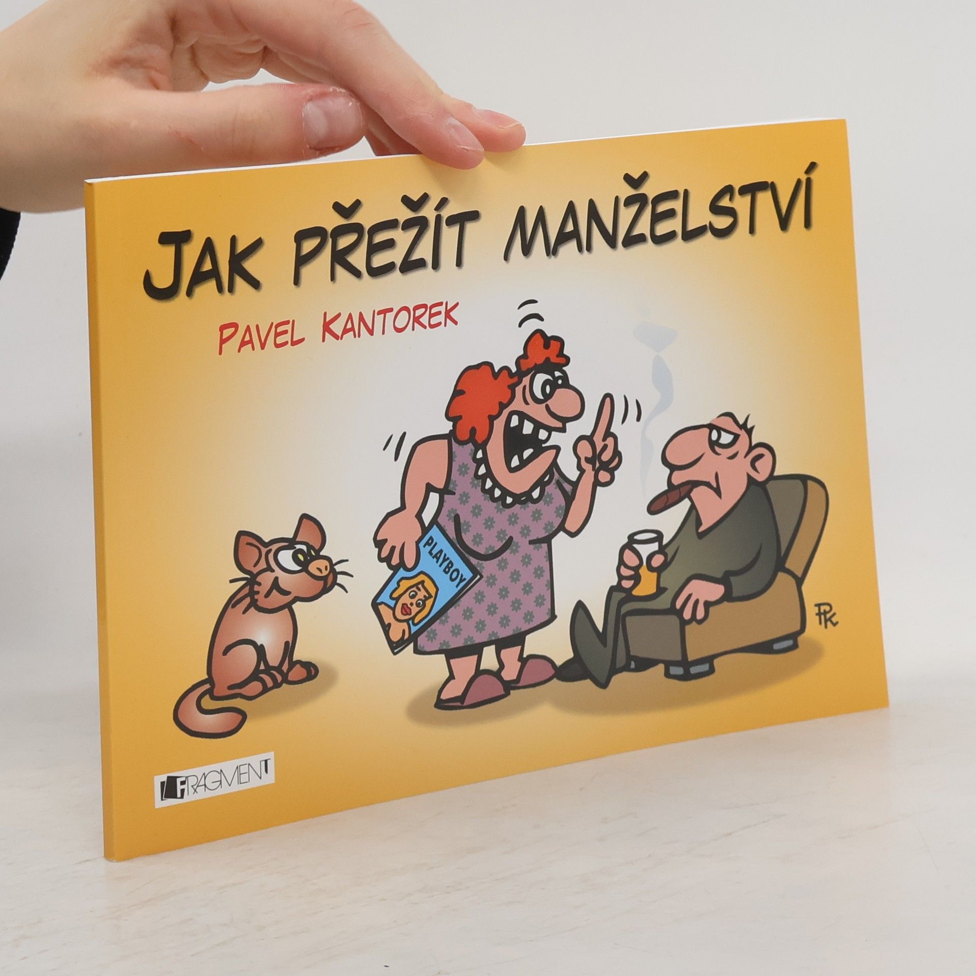 Pavel Kantorek Jak přežít manželství