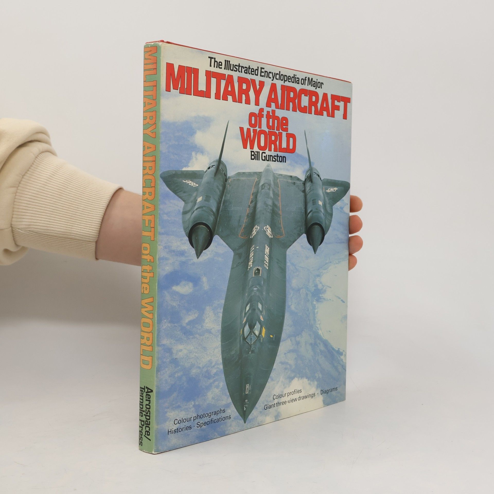 Bill Gunston The Illustrated Encyclopedia fof Major Military Aircraft of the World