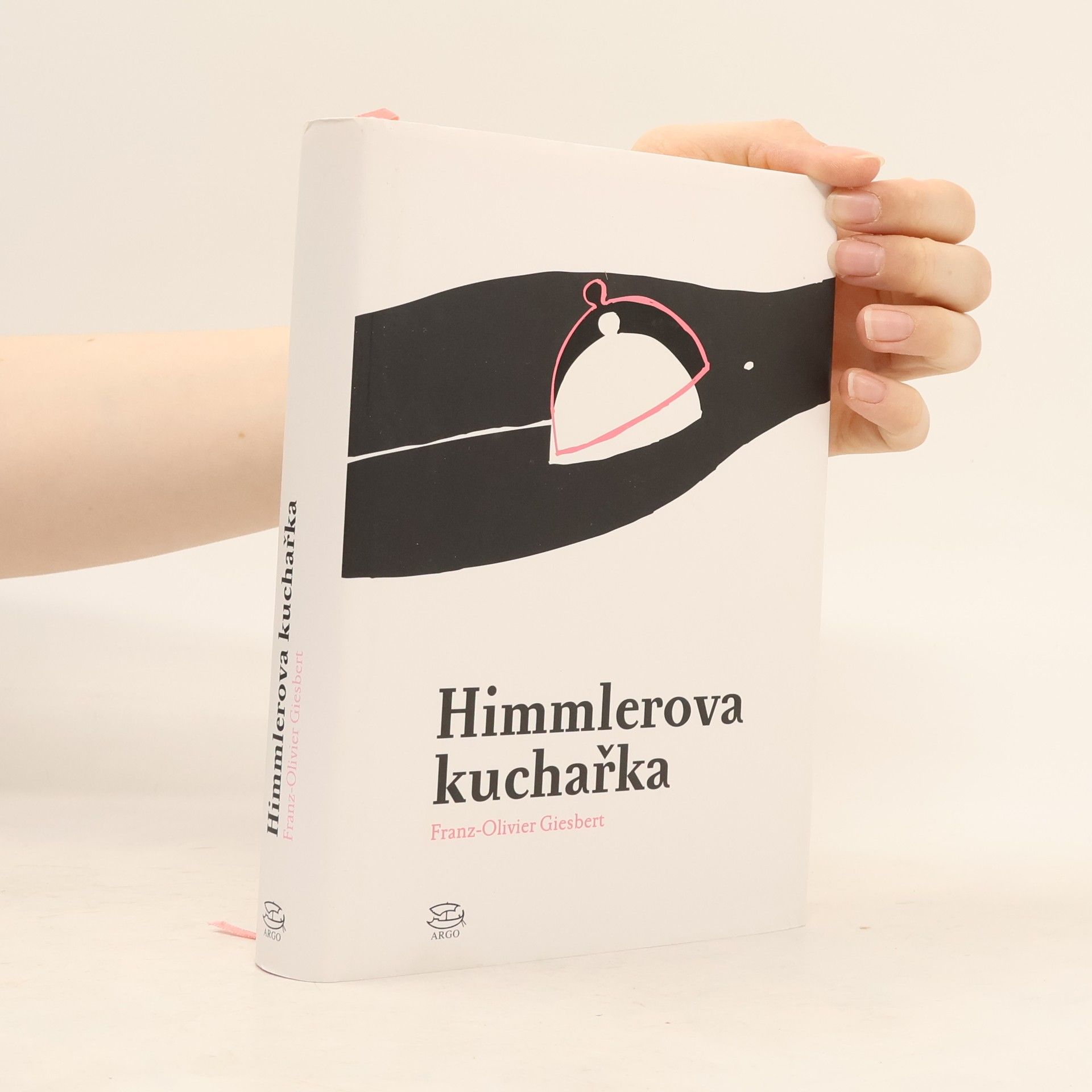 Franz Olivier Giesbert Himmlerova kuchařka