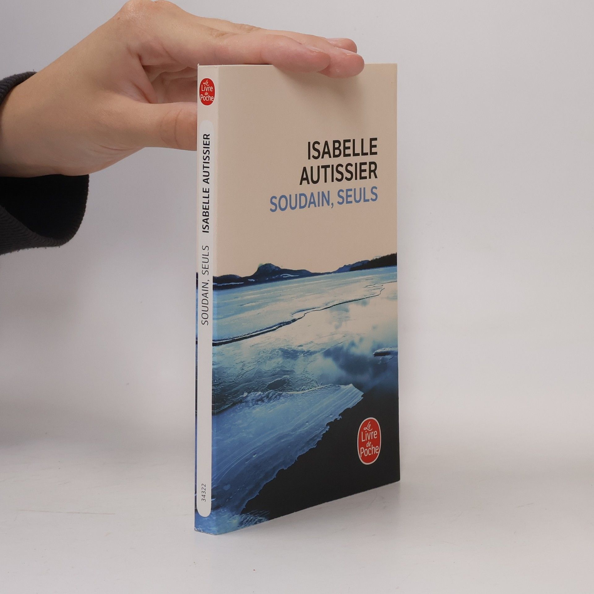 Isabelle Autissier Soudains, seuls