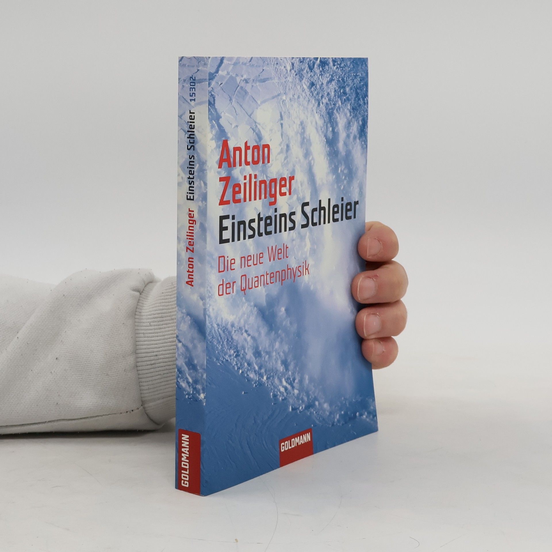 Anton Zeilinger Einsteins Schleier