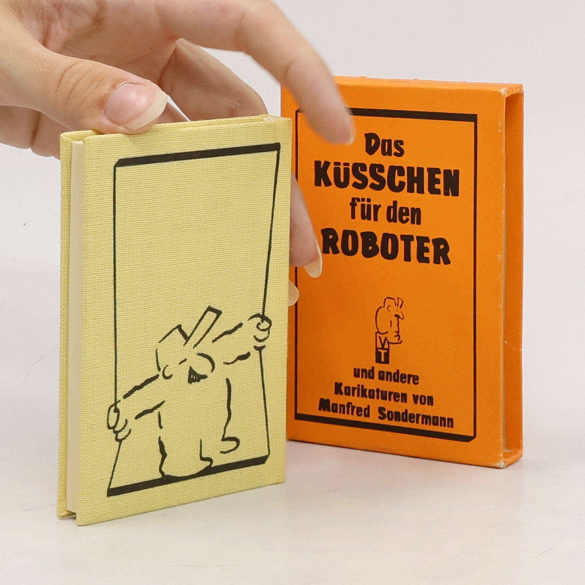 Manfred Sondermann Das Küsschen für den Roboter und andere Karikaturen