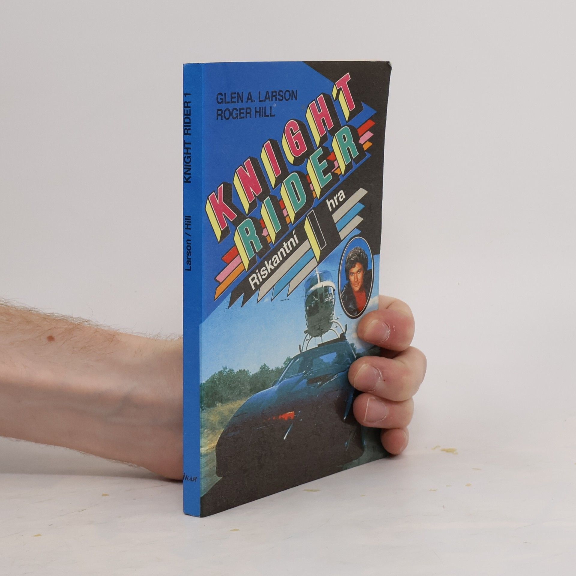 Glen A. Larson Knight Rider 1. Riskantní hra