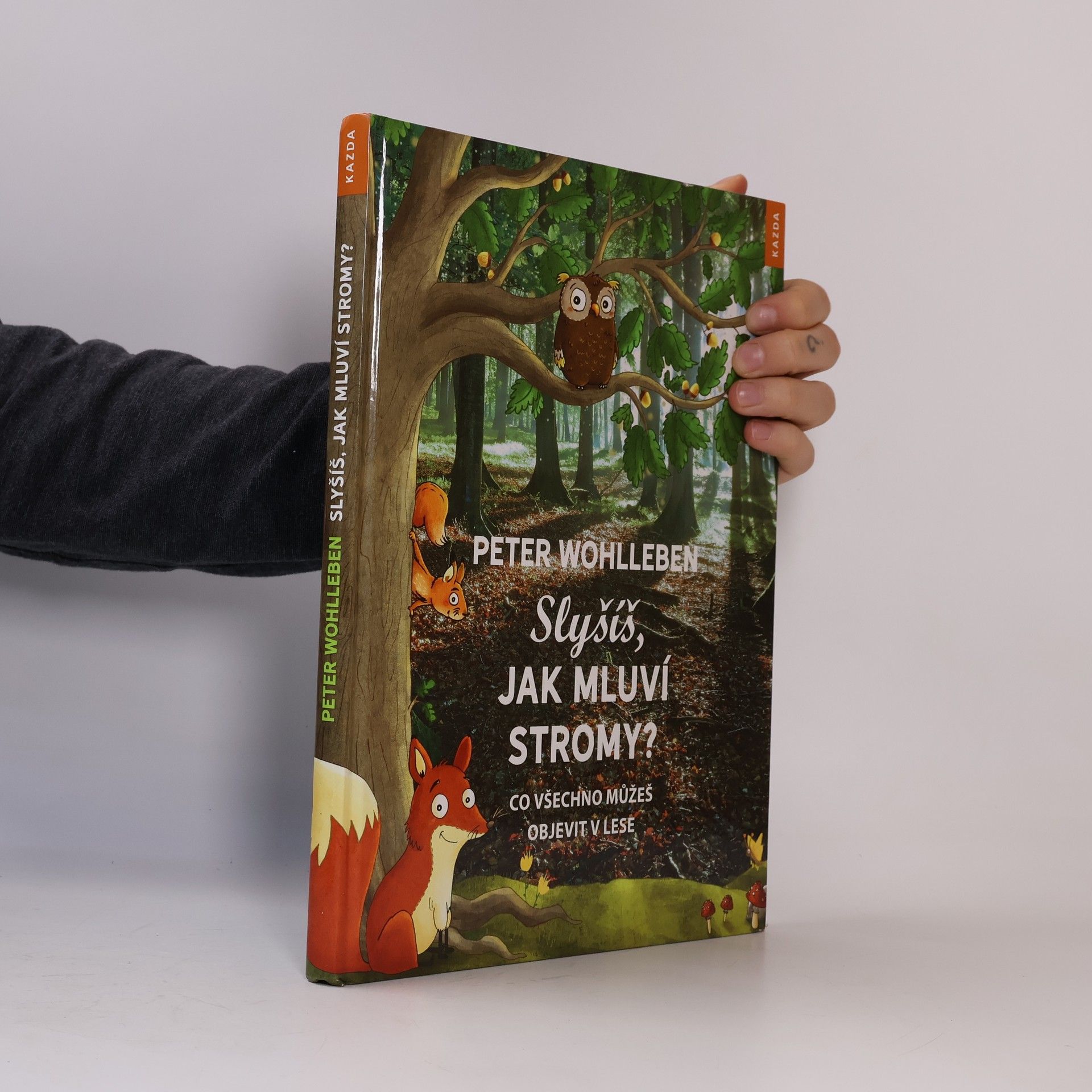 Peter Wohlleben Slyšíš, jak mluví stromy?