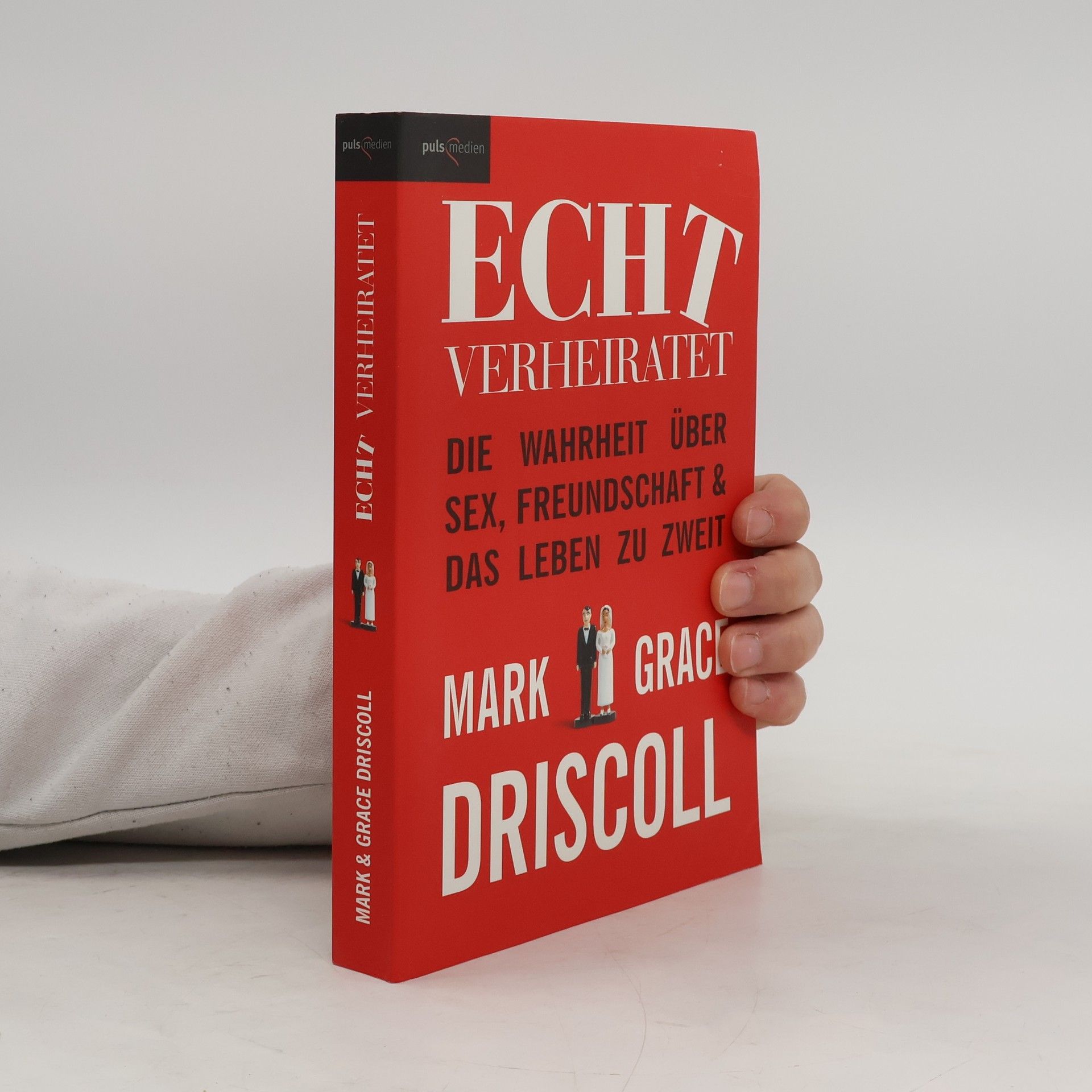 Echt verheiratet. Die Wahrheit über Sex, Freundschaft und das Leben zu zweit
