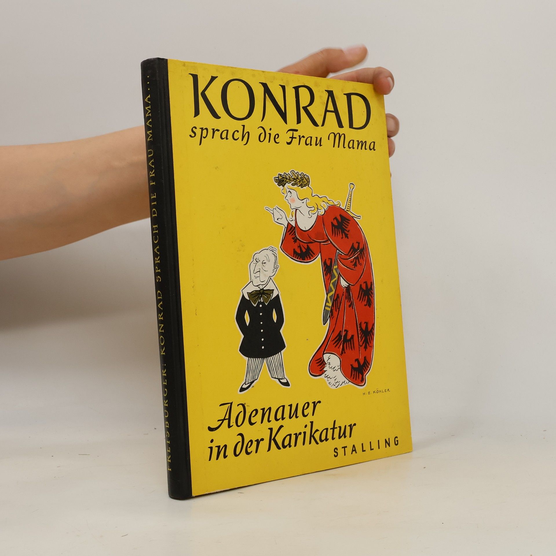 Andreas Flitner Konrad, sprach die Frau Mama