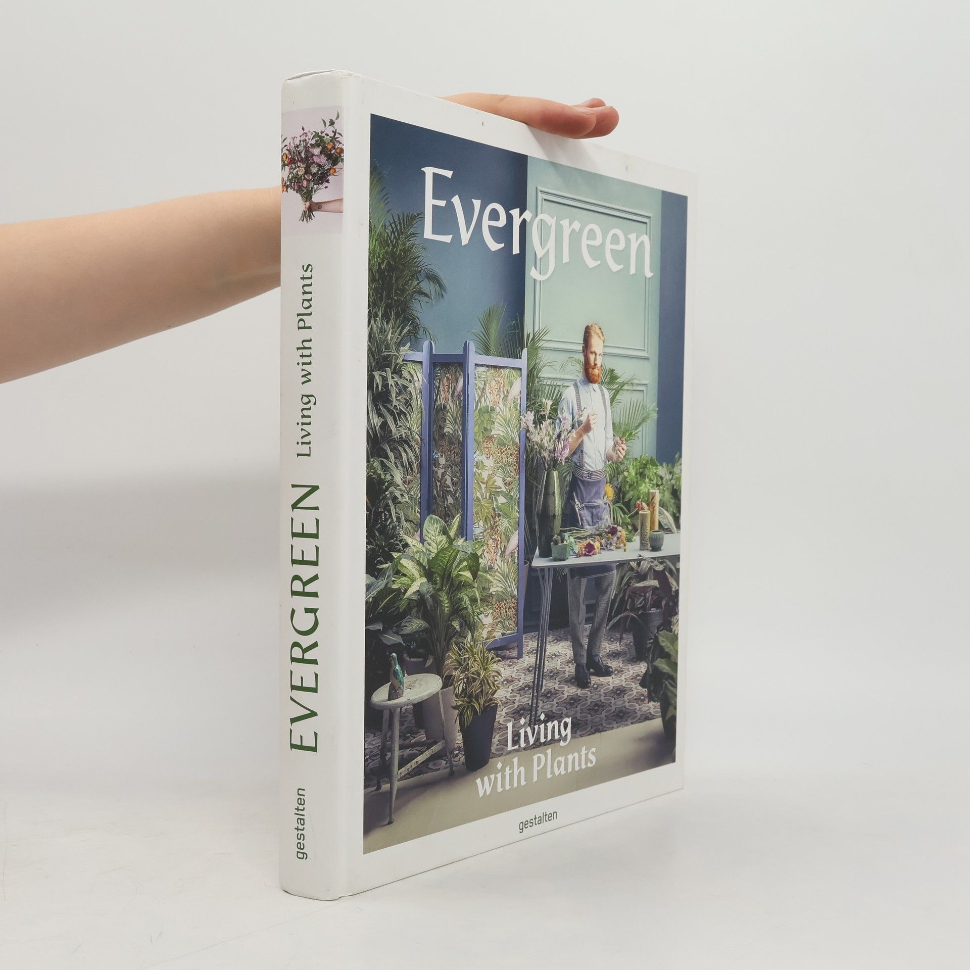 Kolektiv autorů Evergreen: Living with plants