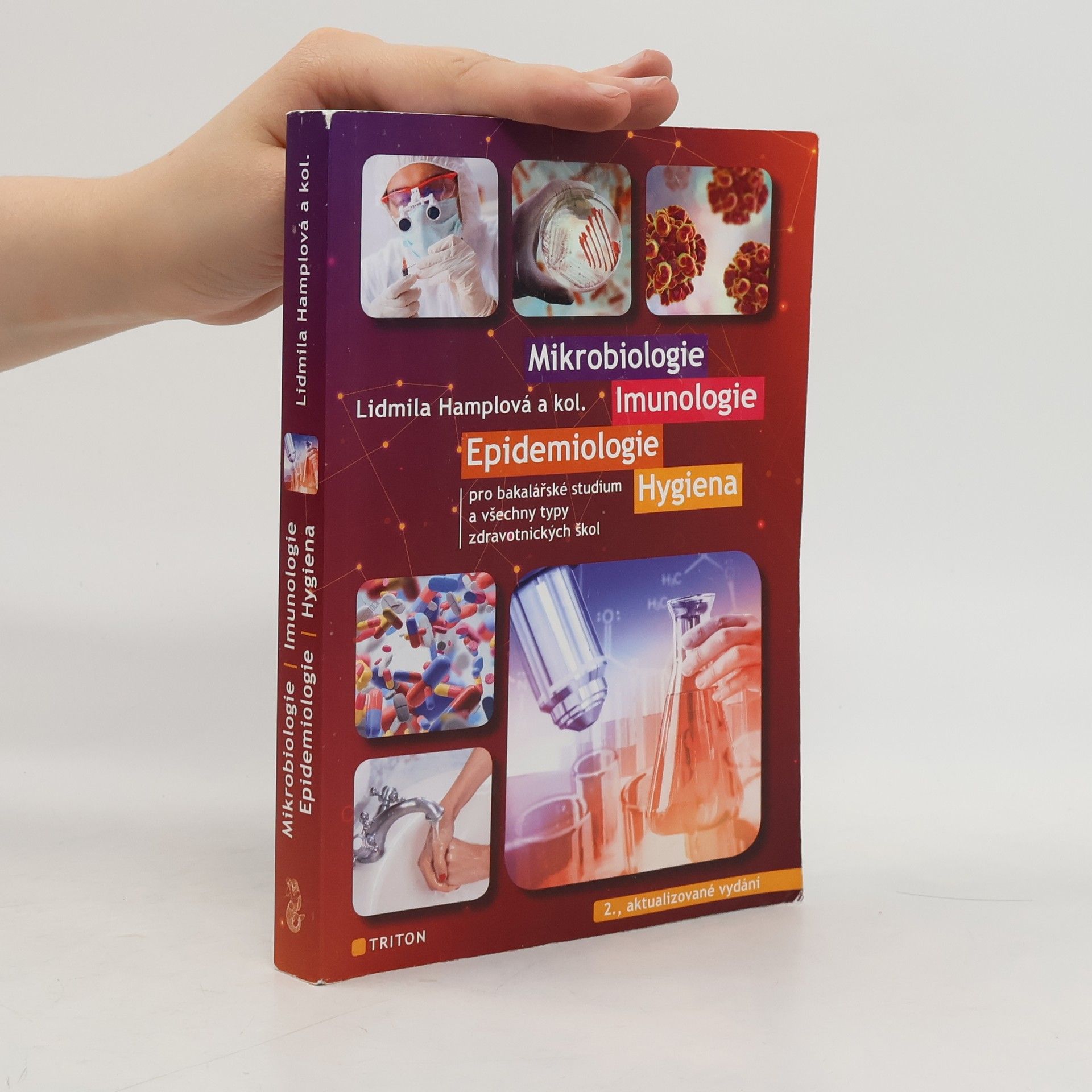 Lidmila Hamplová Mikrobiologie, imunologie, epidemiologie, hygiena